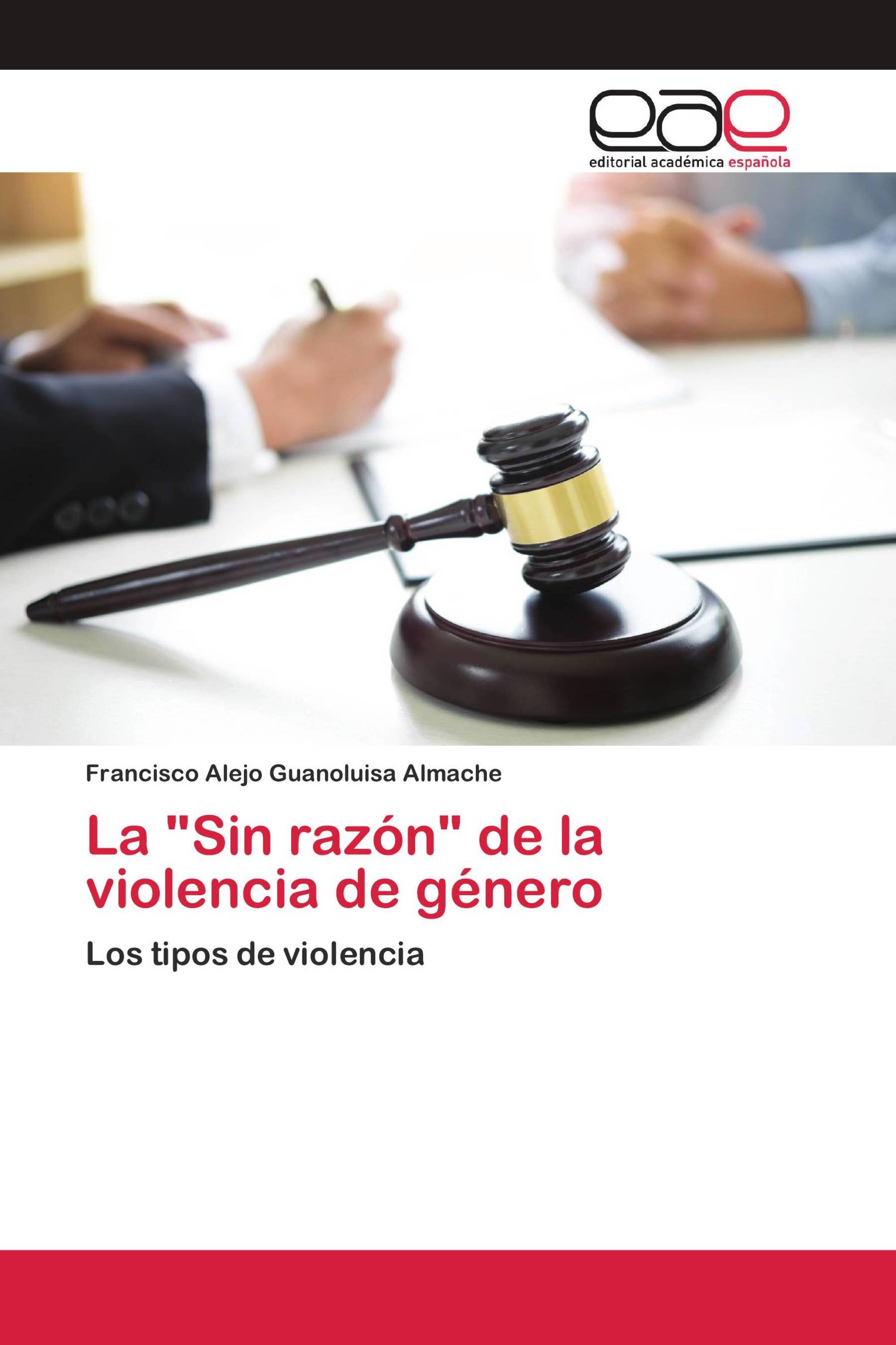 La "Sin razón" de la violencia de género