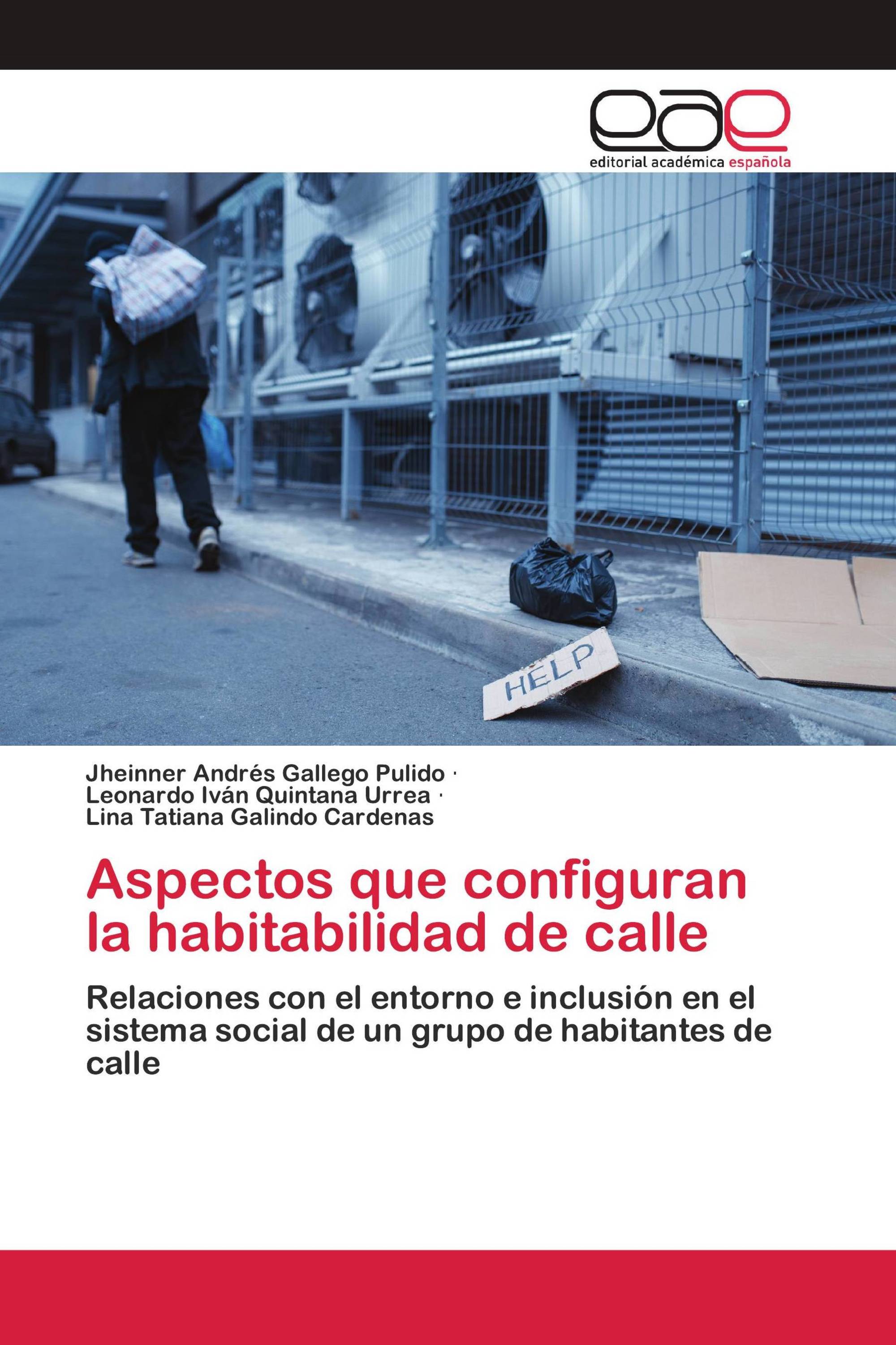 Aspectos que configuran la habitabilidad de calle