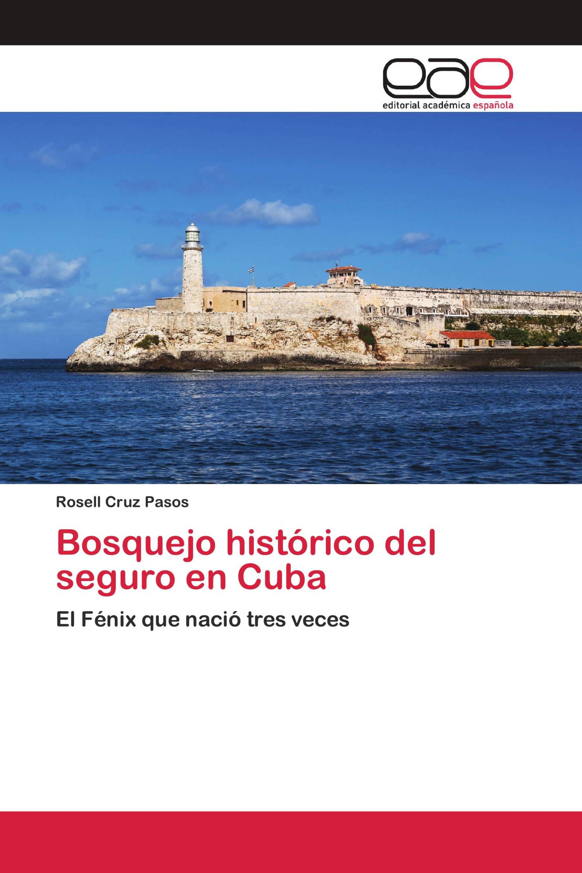 Bosquejo histórico del seguro en Cuba