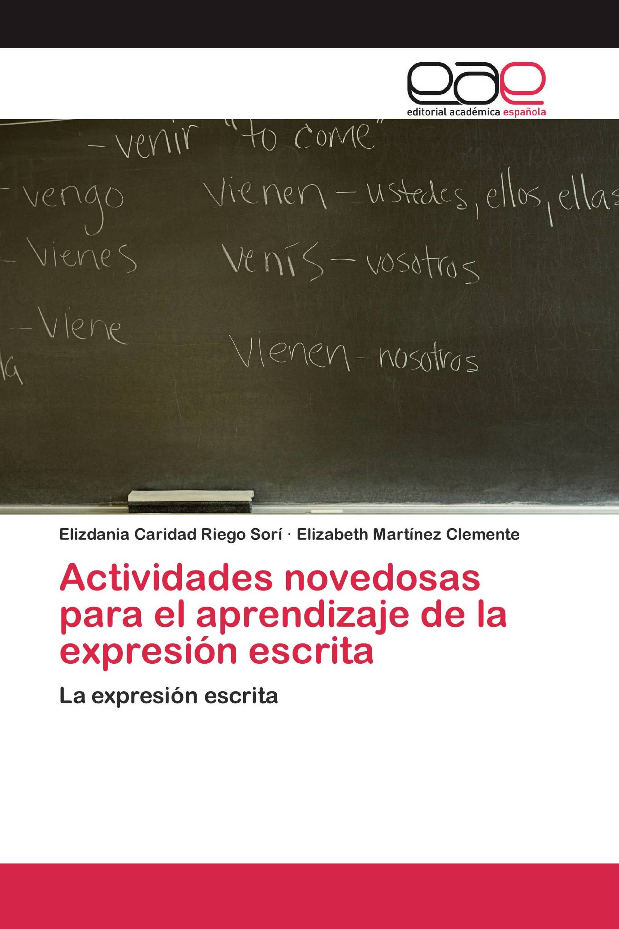 Actividades novedosas para el aprendizaje de la expresión escrita