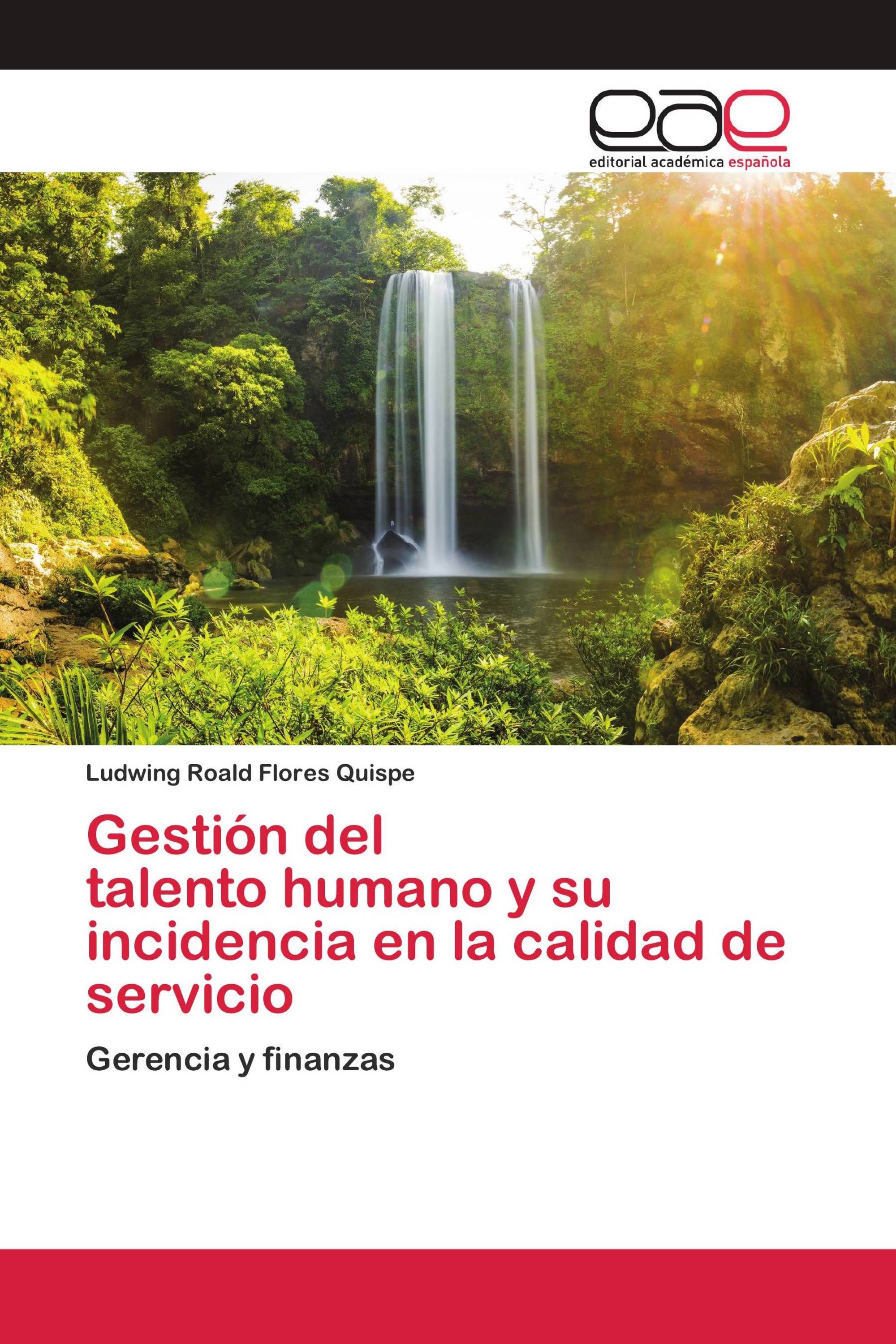 Gestión del talento humano y su incidencia en la calidad de servicio