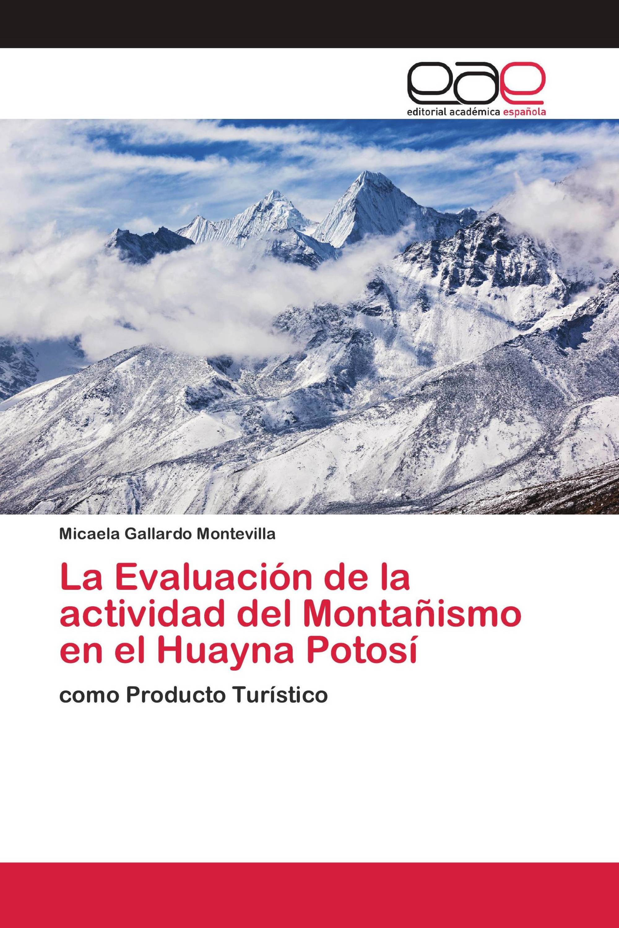 La Evaluación de la actividad del Montañismo en el Huayna Potosí