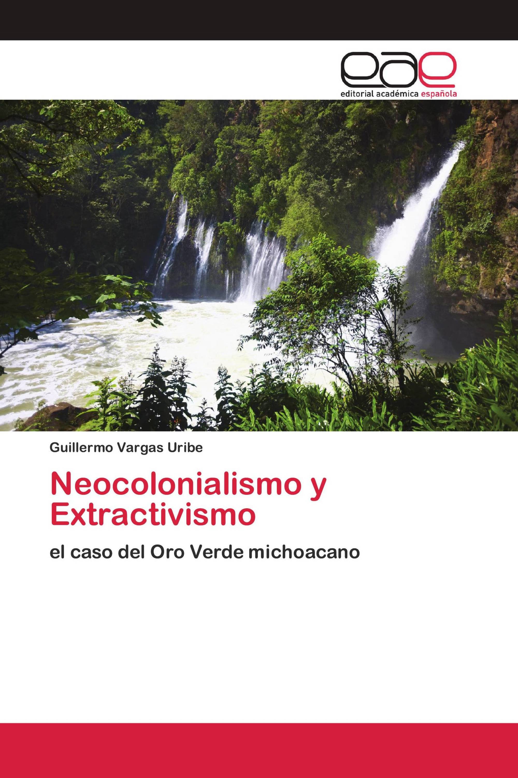 Neocolonialismo y Extractivismo