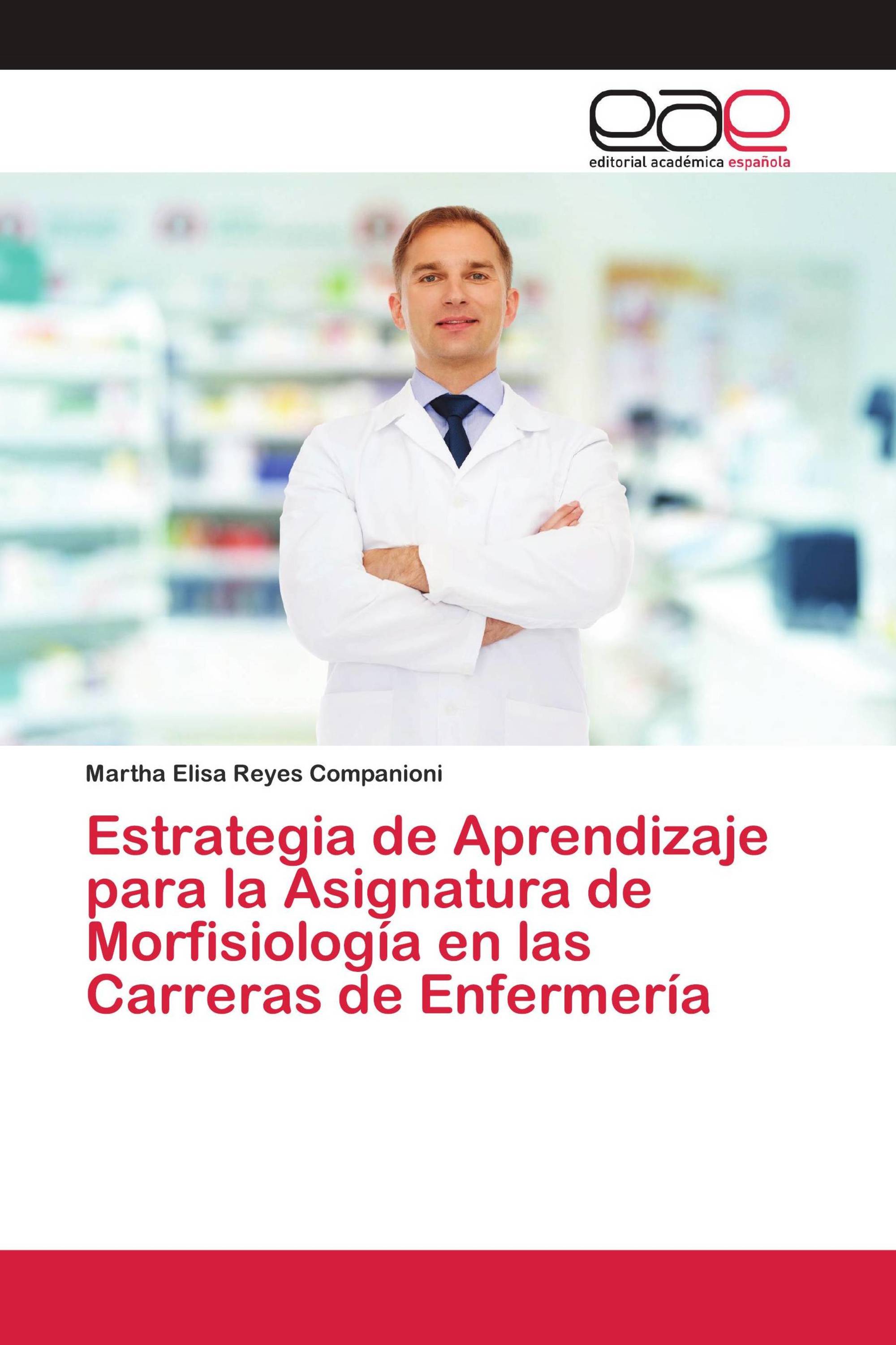 Estrategia de Aprendizaje para la Asignatura de Morfisiología en las Carreras de Enfermería