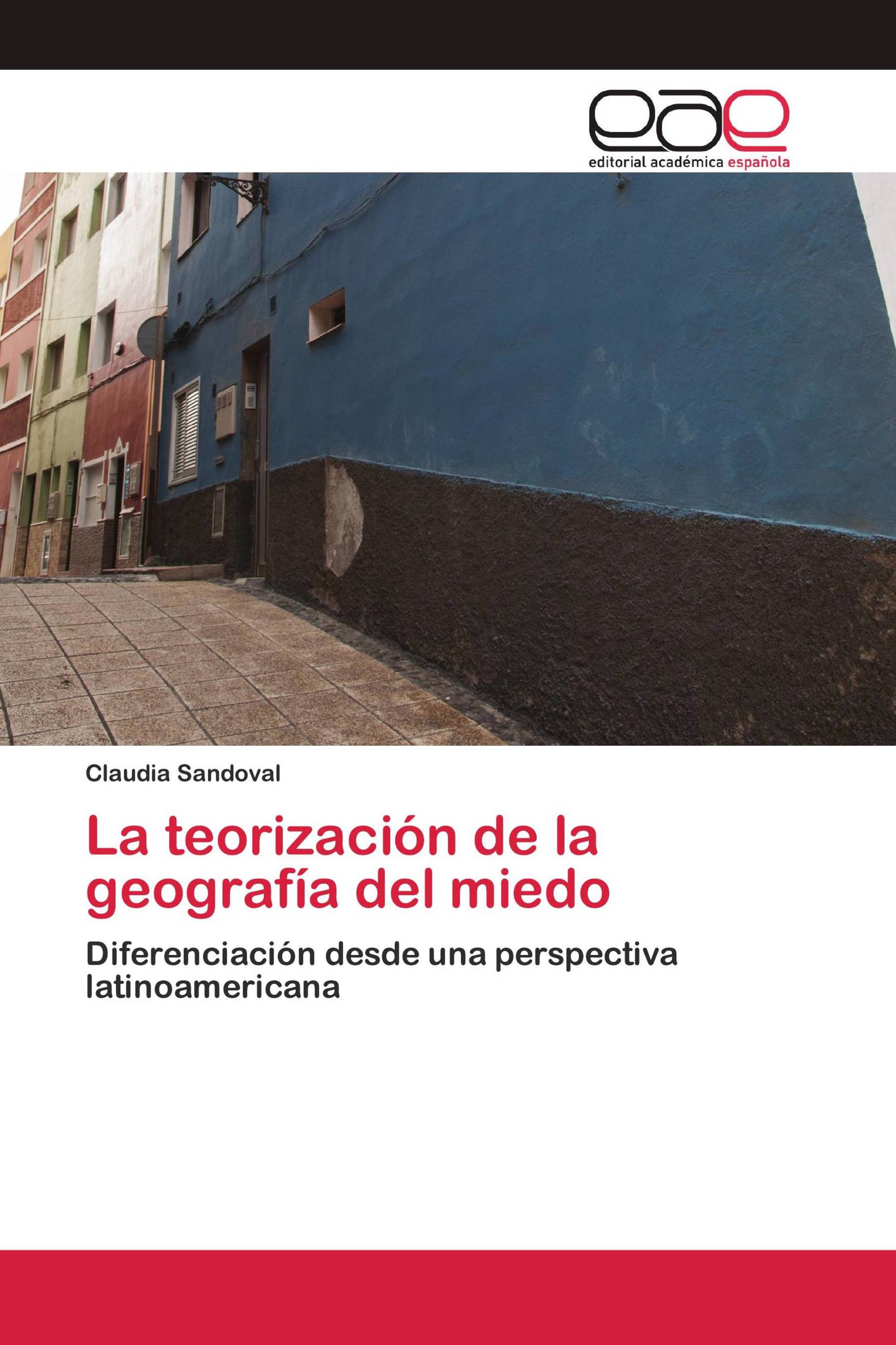 La teorización de la geografía del miedo