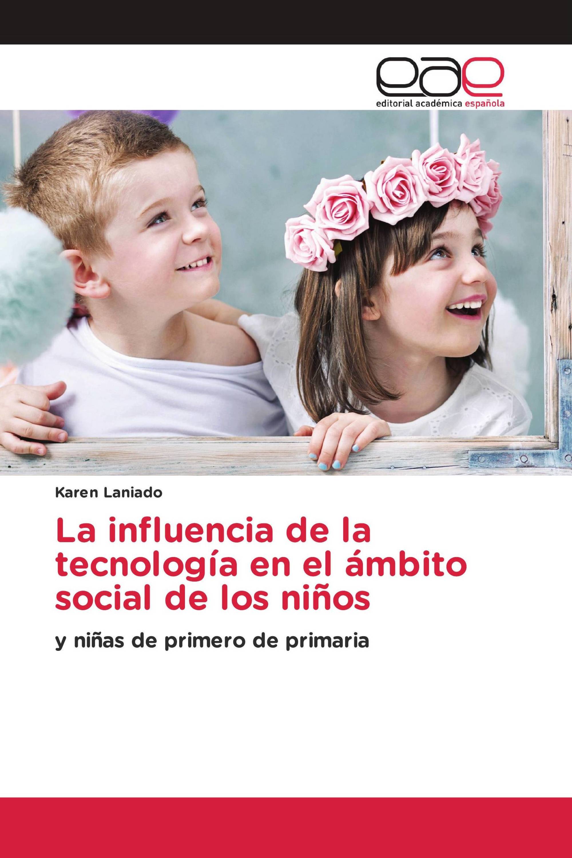 La influencia de la tecnología en el ámbito social de los niños