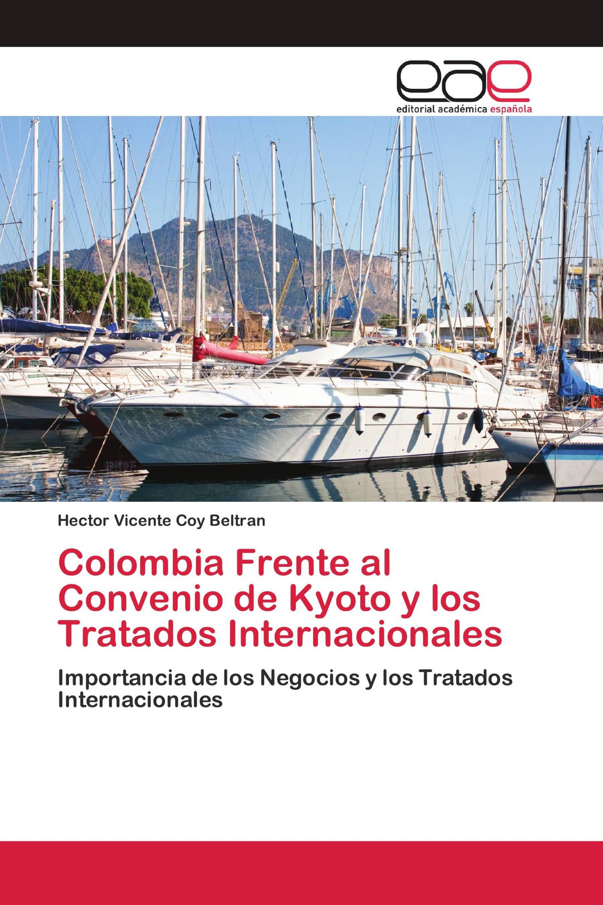 Colombia Frente al Convenio de Kyoto y los Tratados Internacionales