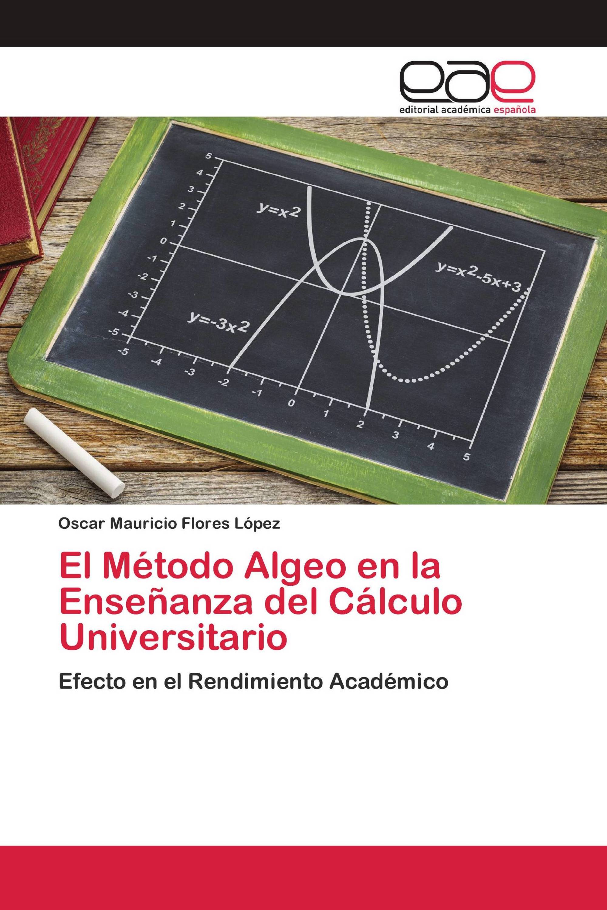 El Método Algeo en la Enseñanza del Cálculo Universitario