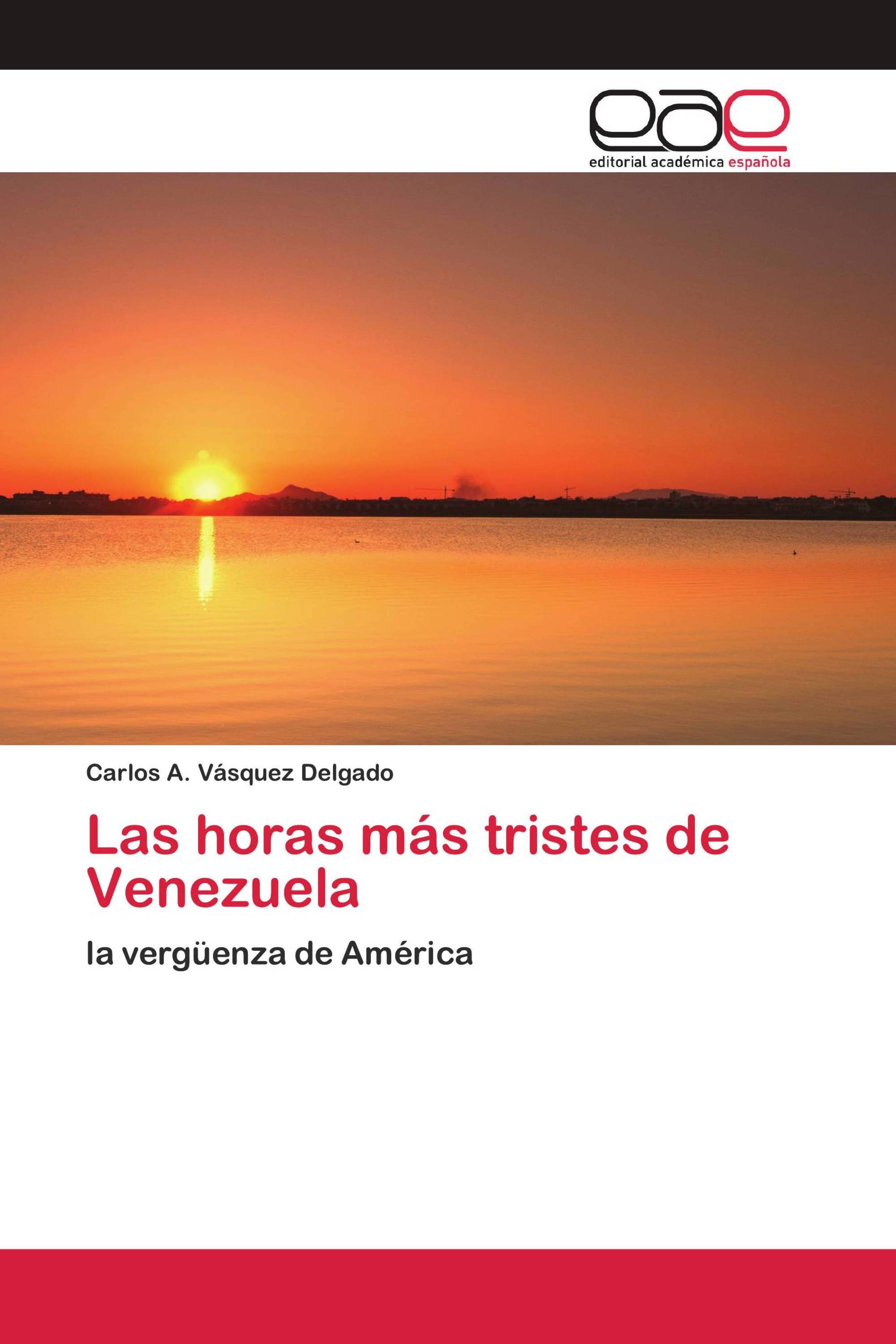 Las horas más tristes de Venezuela