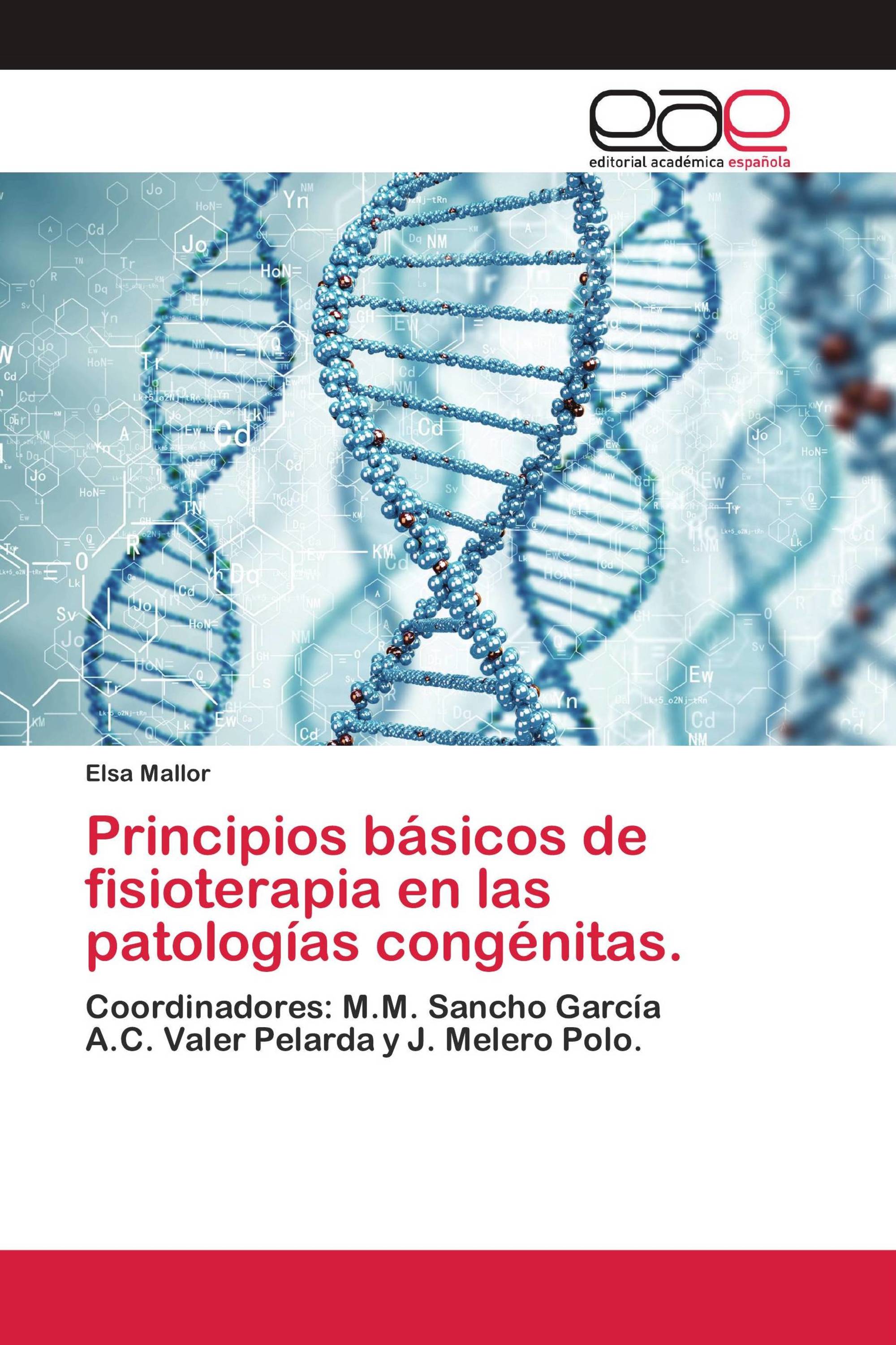 Principios básicos de fisioterapia en las patologías congénitas.