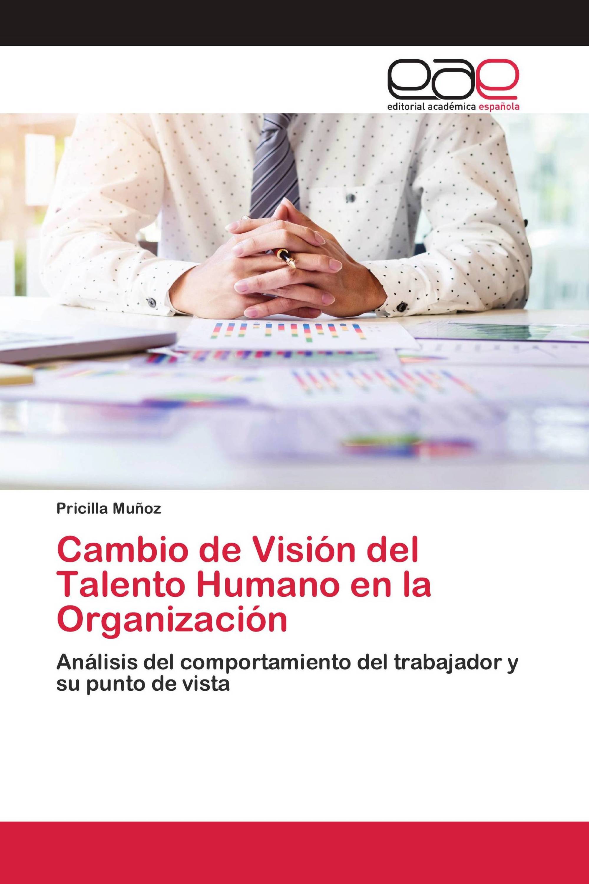 Cambio de Visión del Talento Humano en la Organización