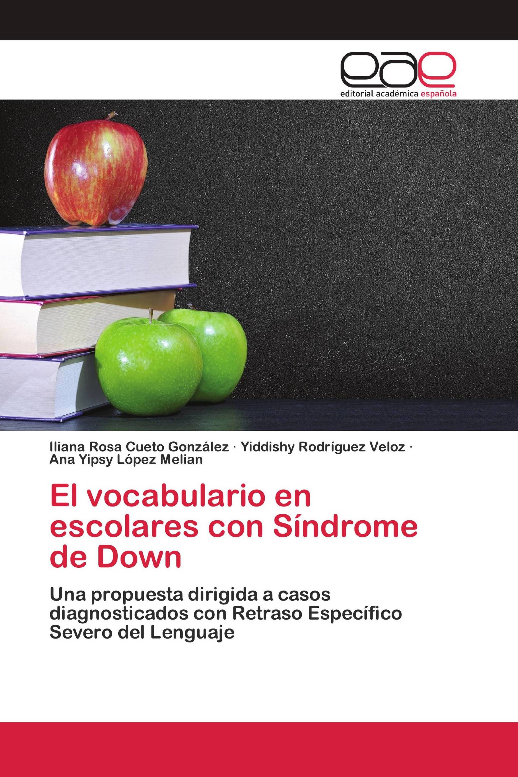 El vocabulario en escolares con Síndrome de Down