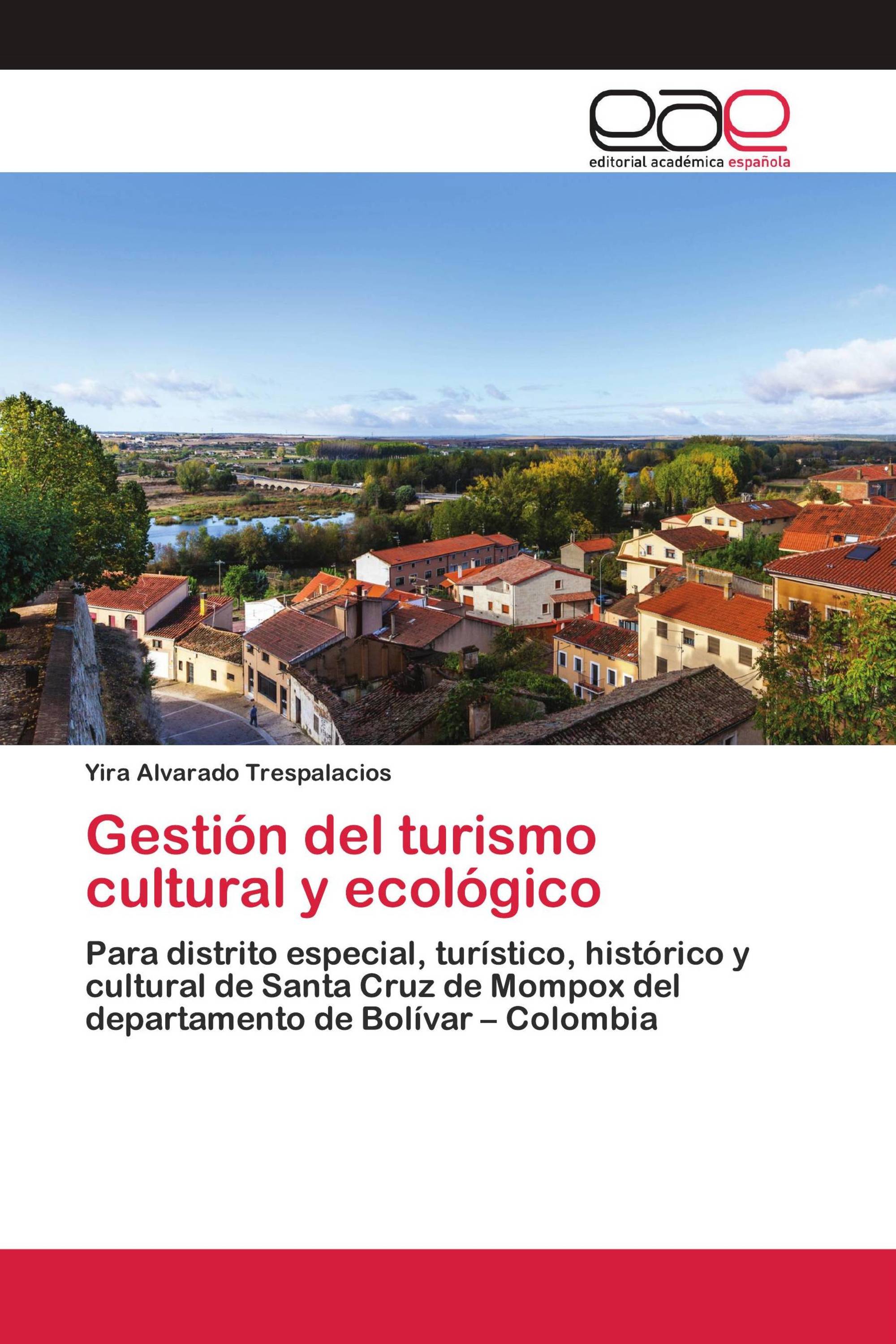 Gestión del turismo cultural y ecológico