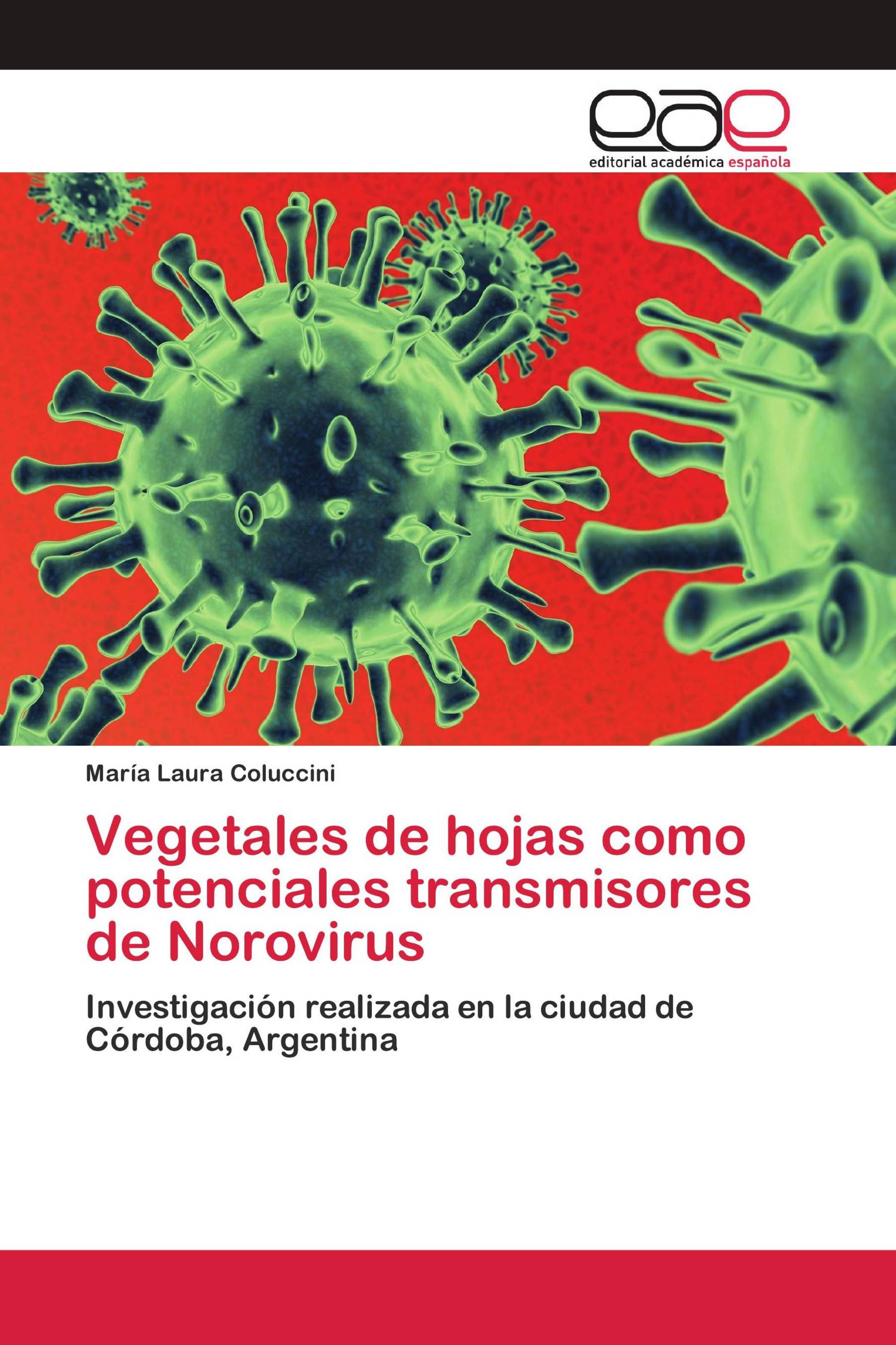 Vegetales de hojas como potenciales transmisores de Norovirus