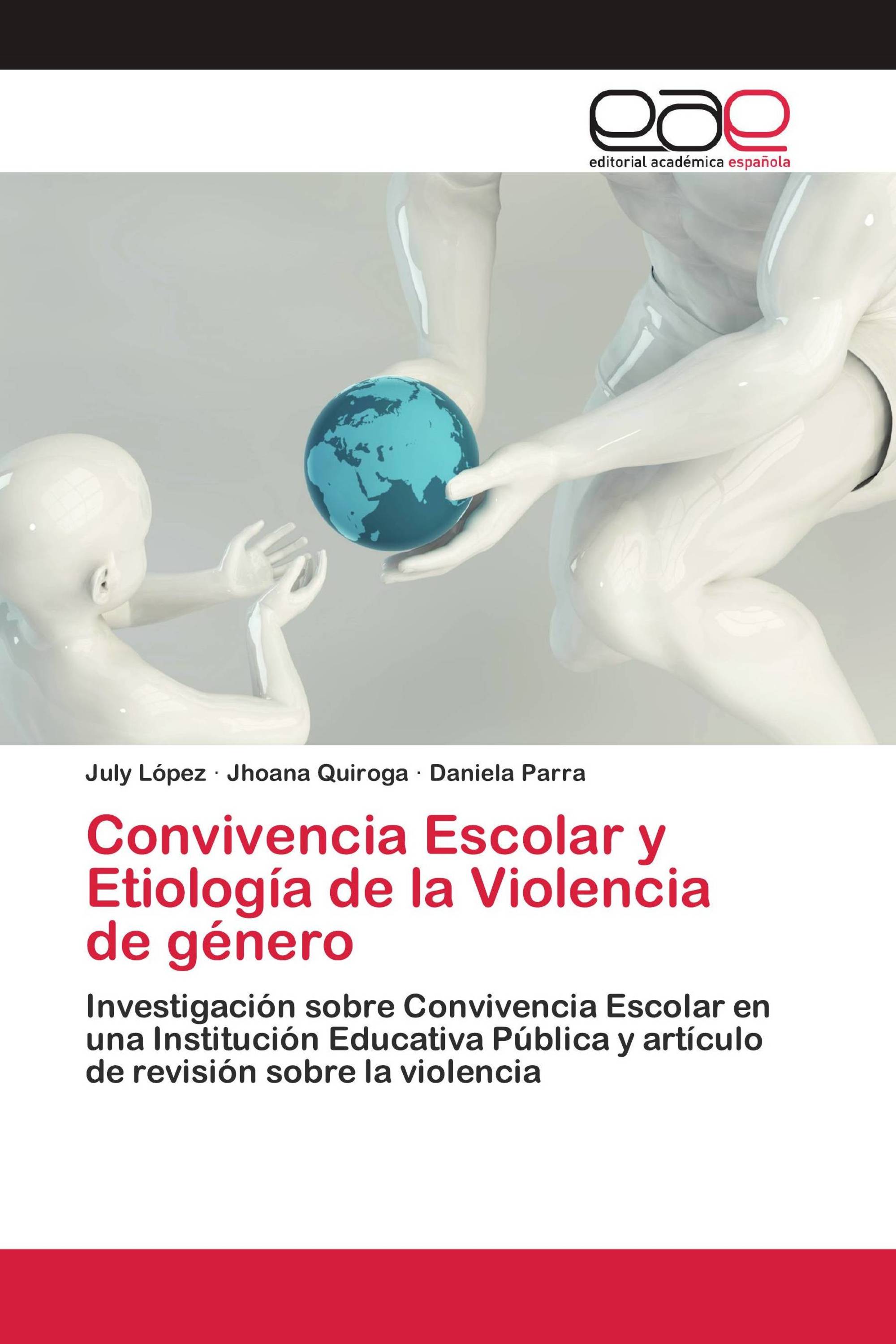 Convivencia Escolar y Etiología de la Violencia de género