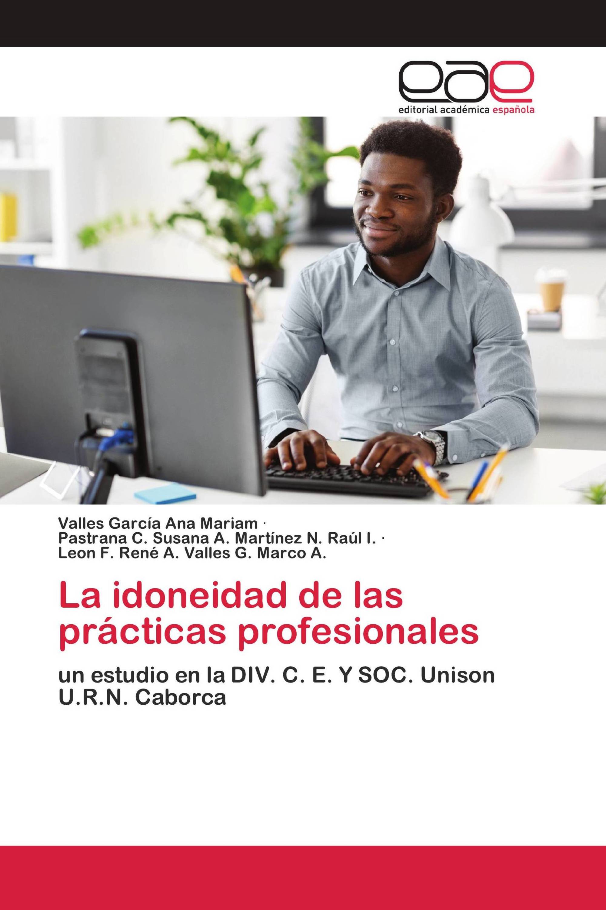 La idoneidad de las prácticas profesionales