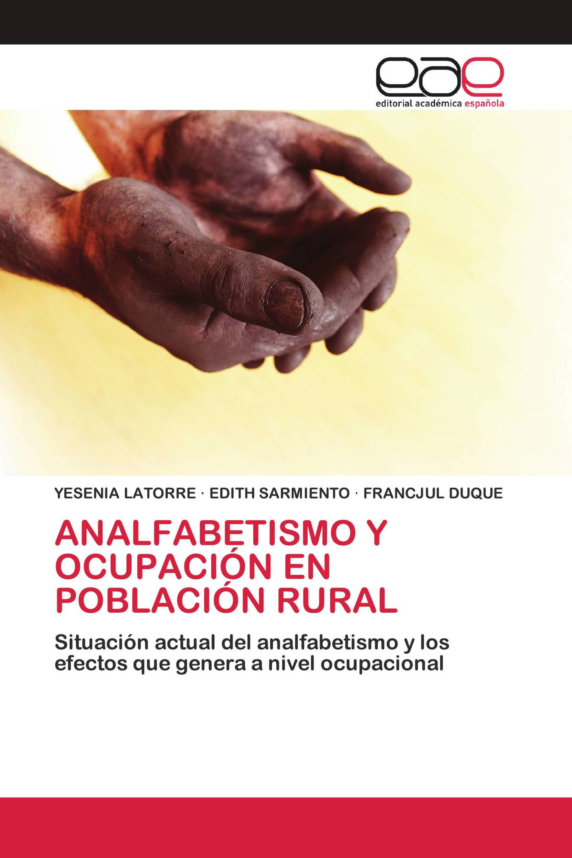 ANALFABETISMO Y OCUPACIÓN EN POBLACIÓN RURAL