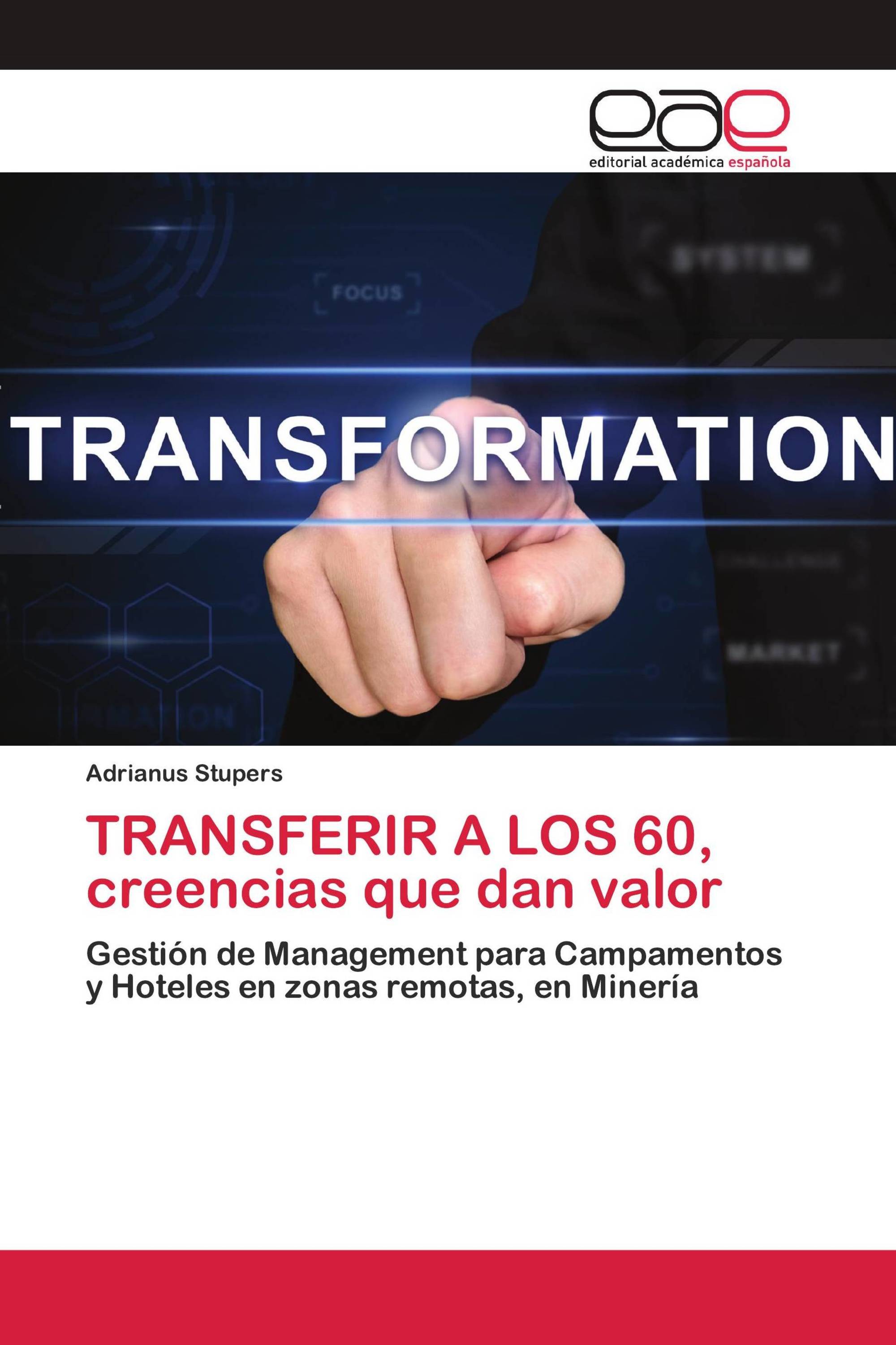 TRANSFERIR A LOS 60, creencias que dan valor