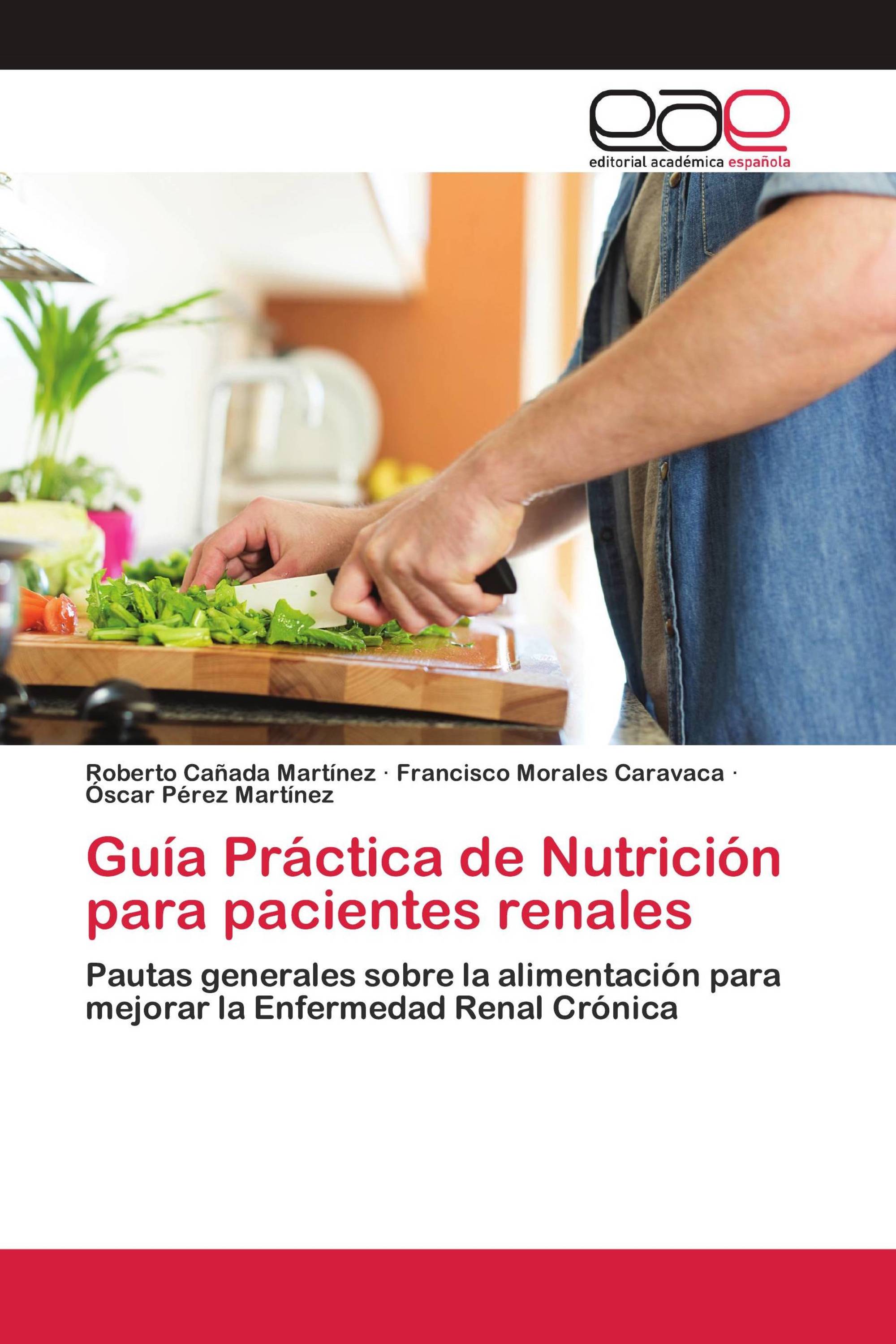 Guía Práctica de Nutrición para pacientes renales