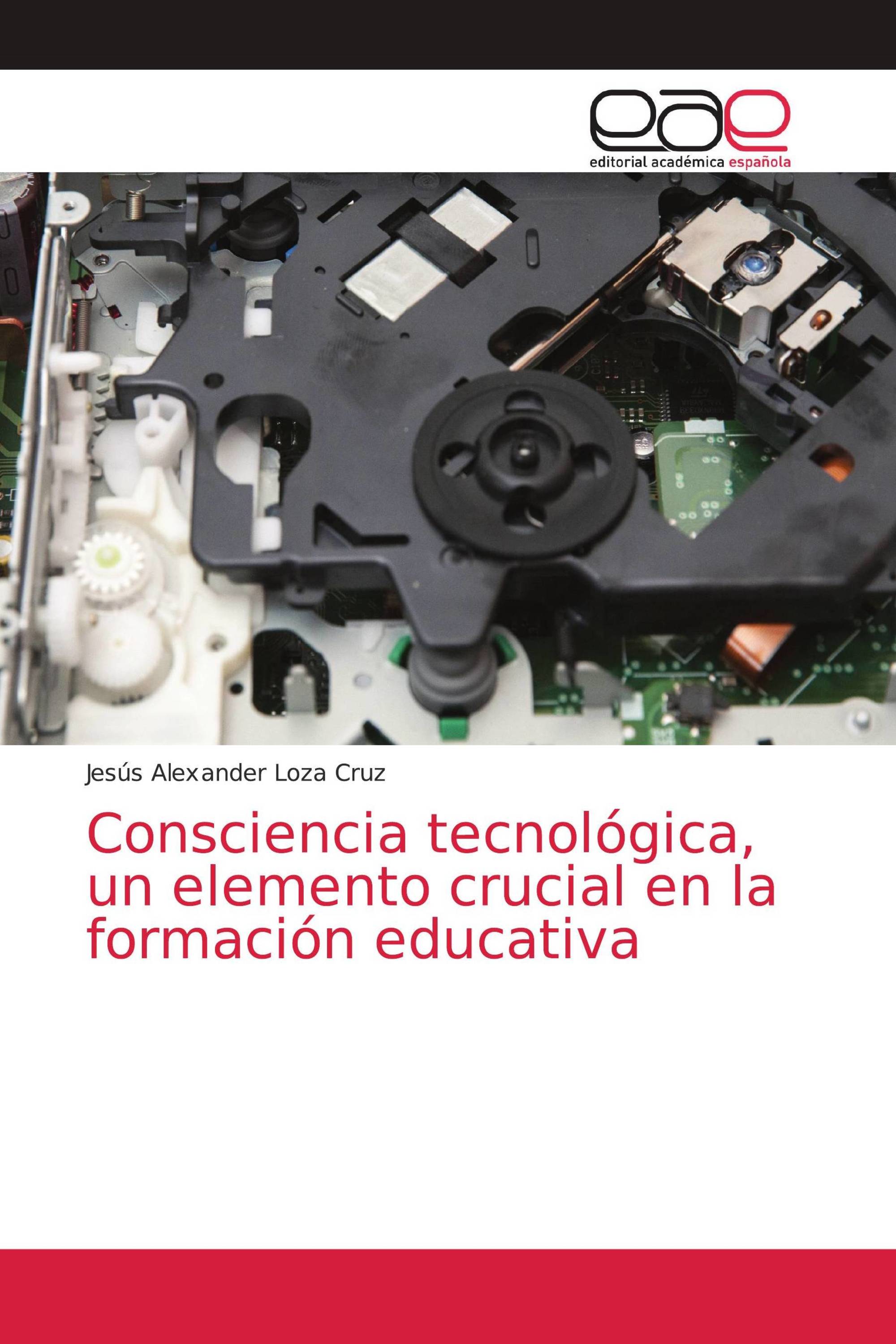 Consciencia tecnológica, un elemento crucial en la formación educativa