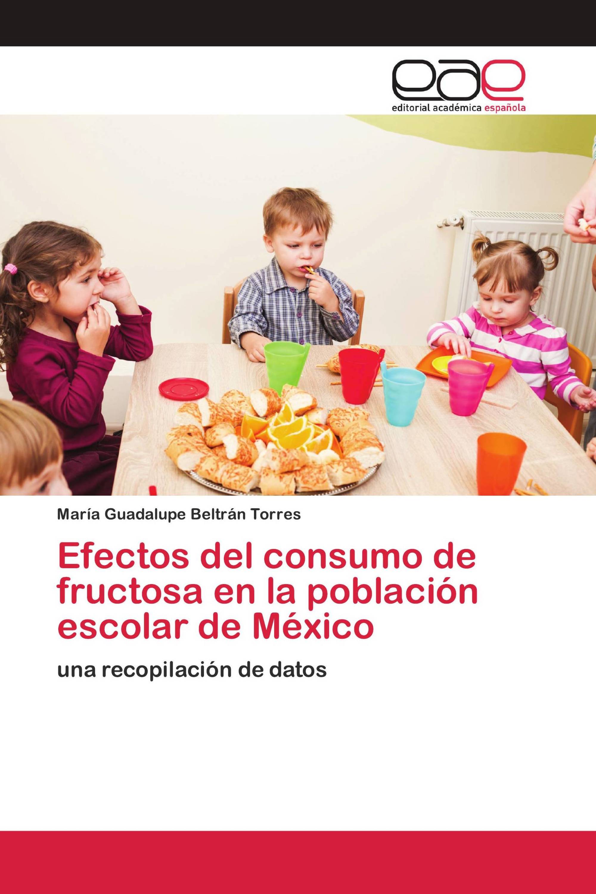 Efectos del consumo de fructosa en la población escolar de México