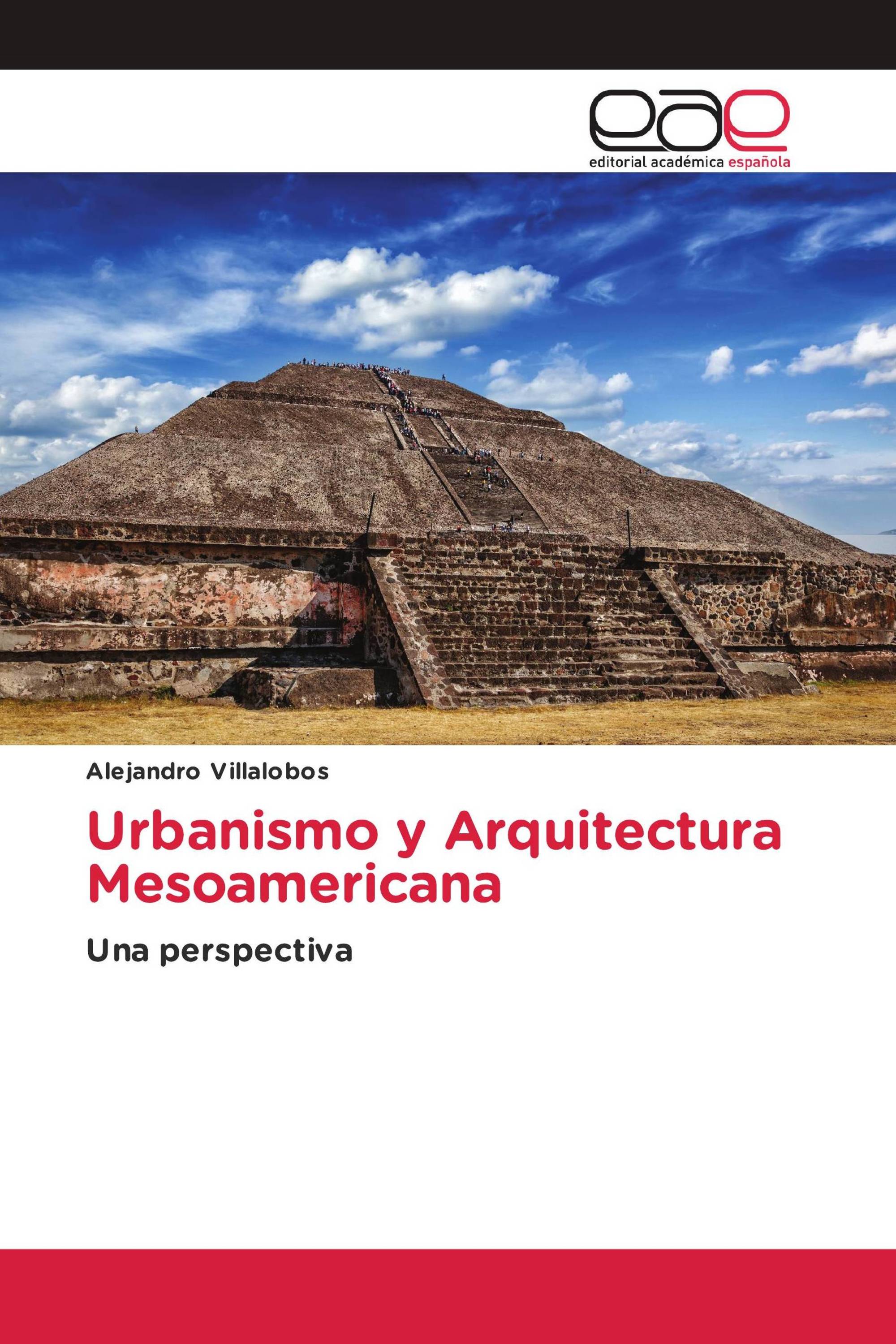 Urbanismo y Arquitectura Mesoamericana