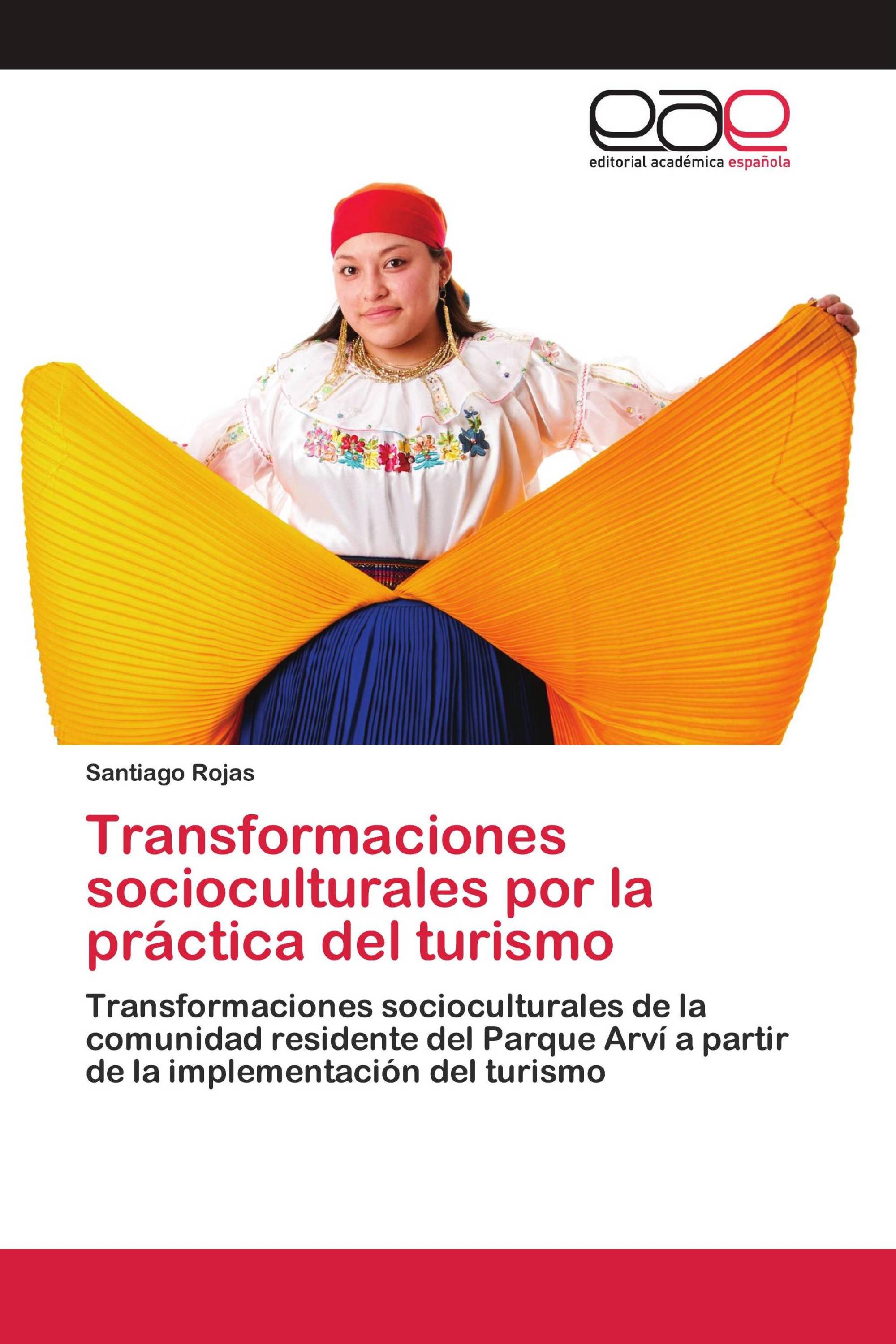 Transformaciones socioculturales por la práctica del turismo