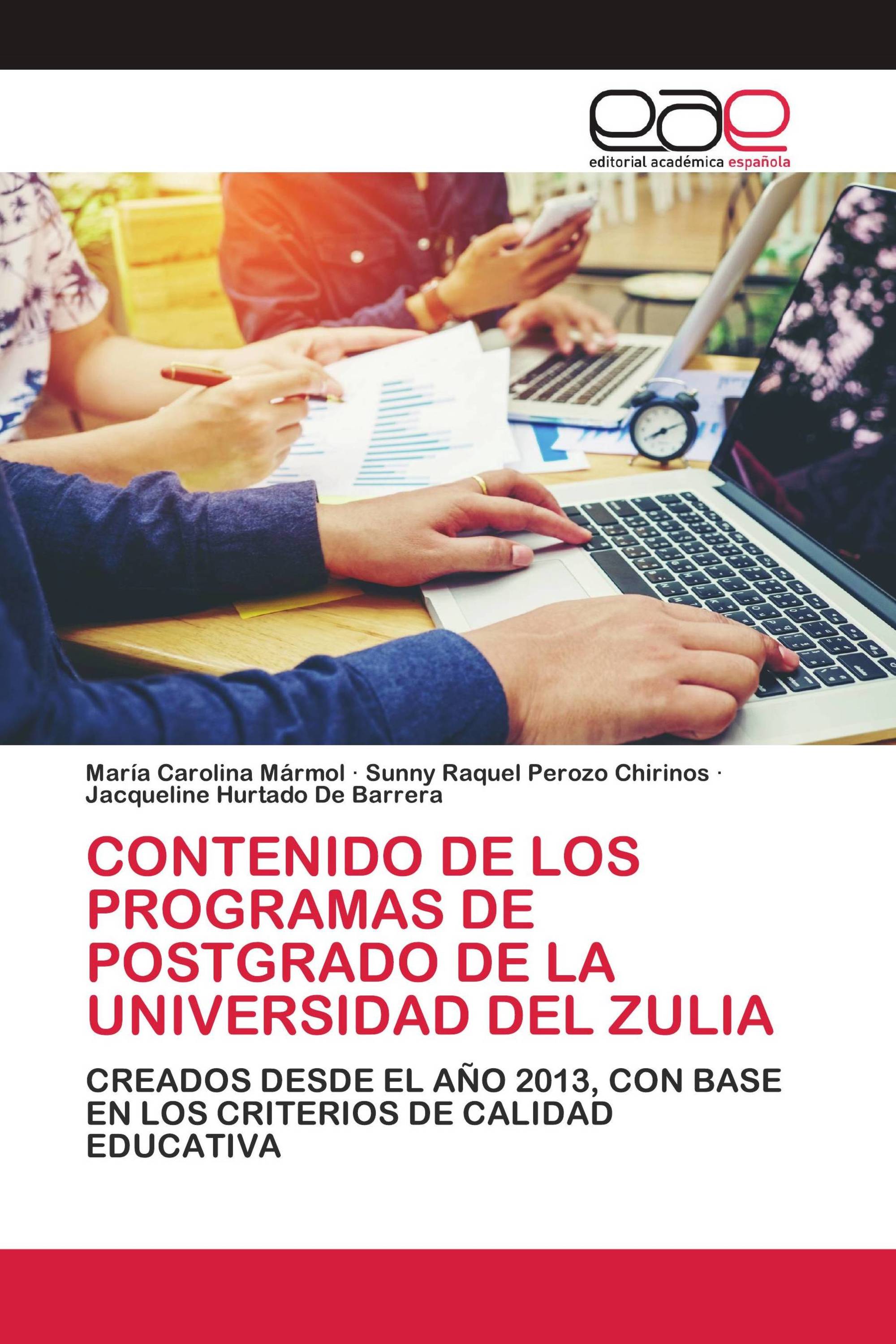 CONTENIDO DE LOS PROGRAMAS DE POSTGRADO DE LA UNIVERSIDAD DEL ZULIA