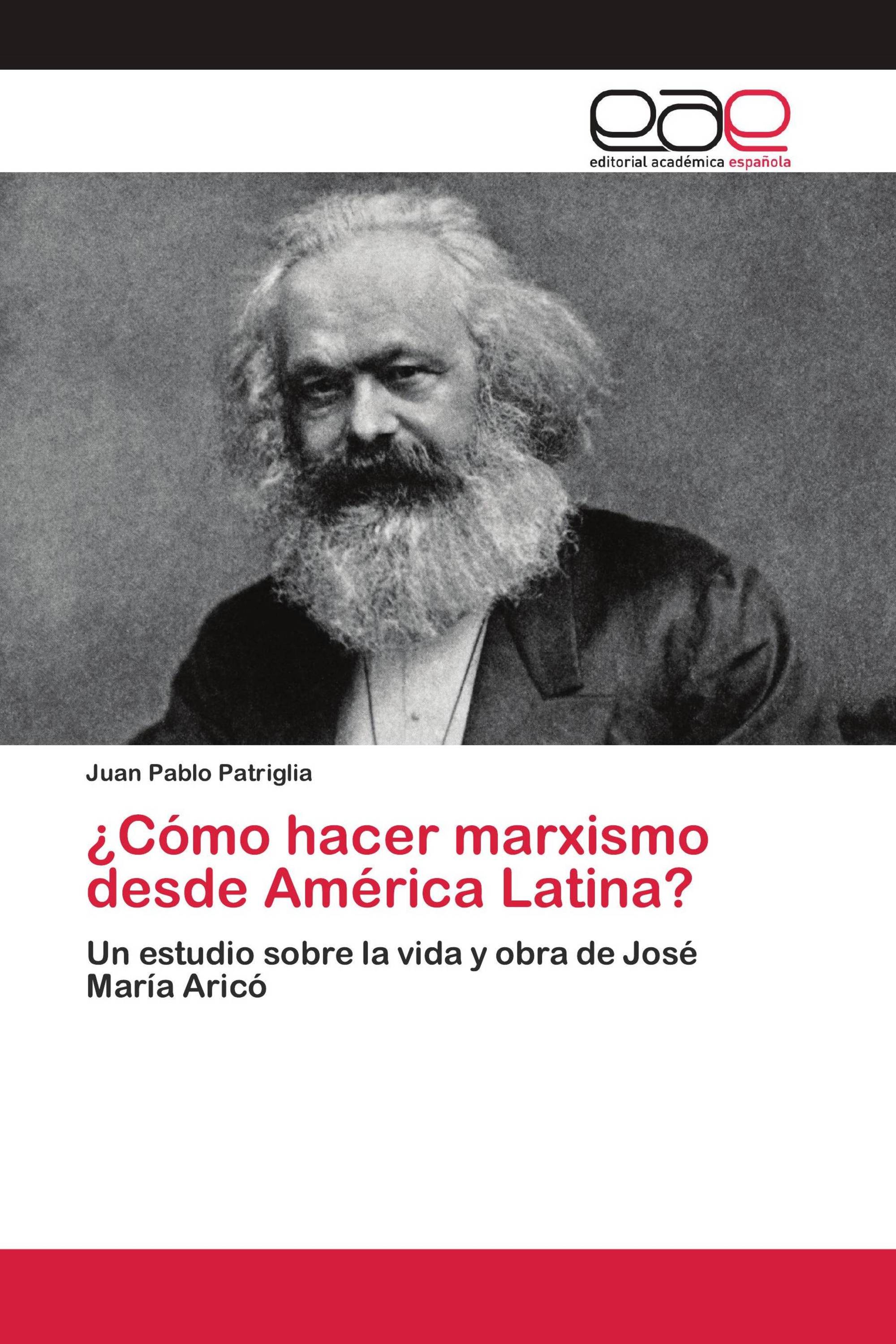 ¿Cómo hacer marxismo desde América Latina?