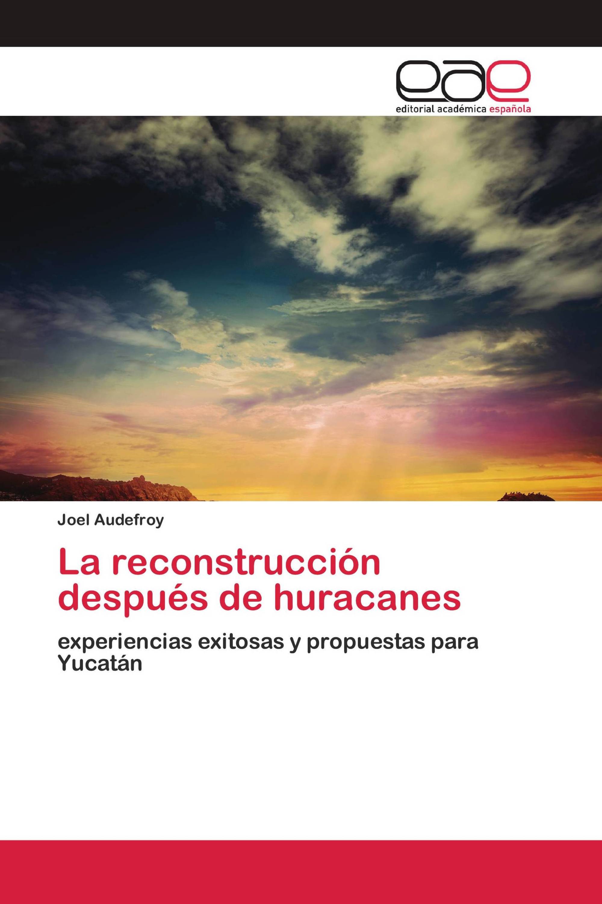 La reconstrucción después de huracanes