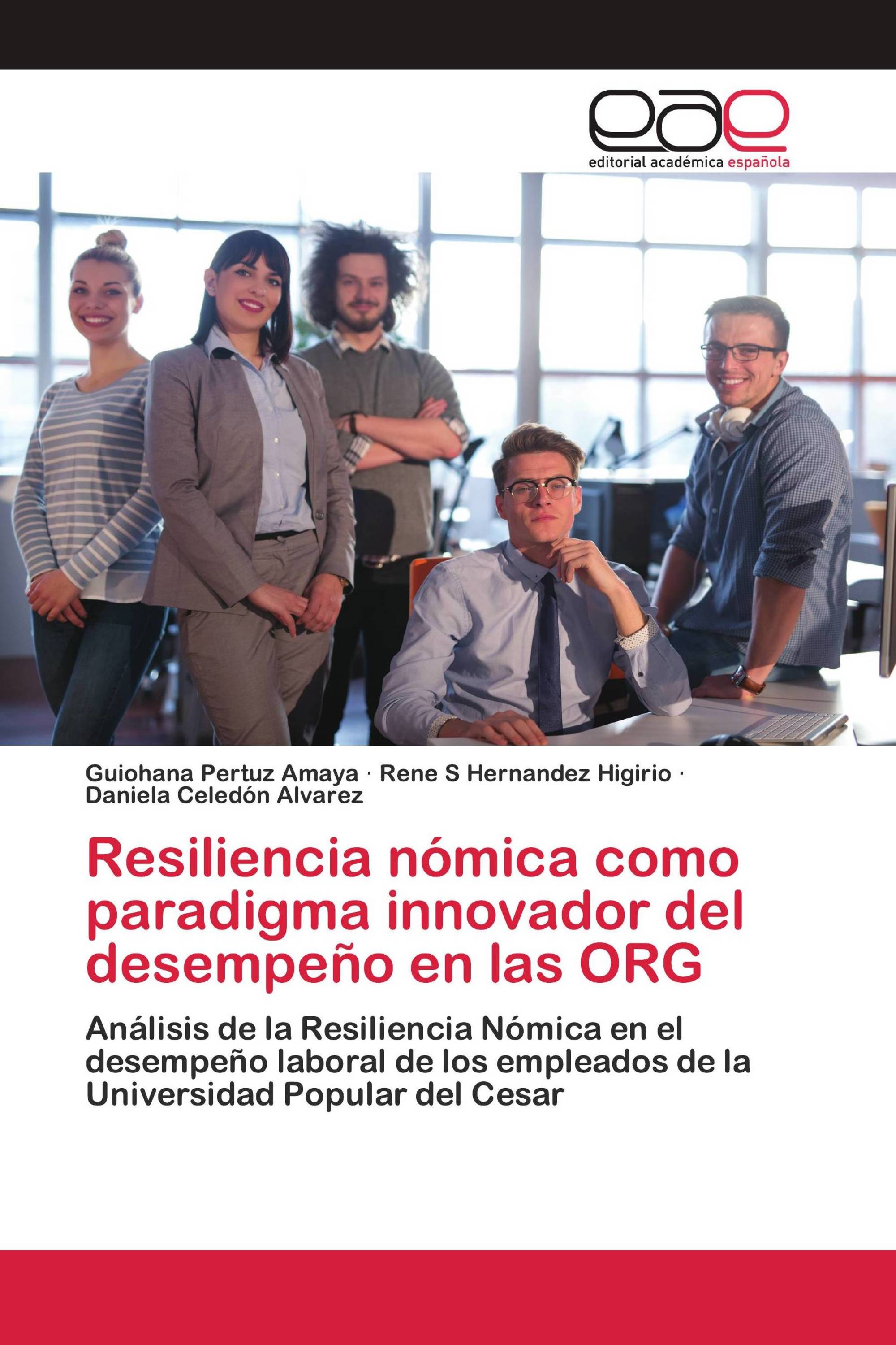 Resiliencia nómica como paradigma innovador del desempeño en las ORG