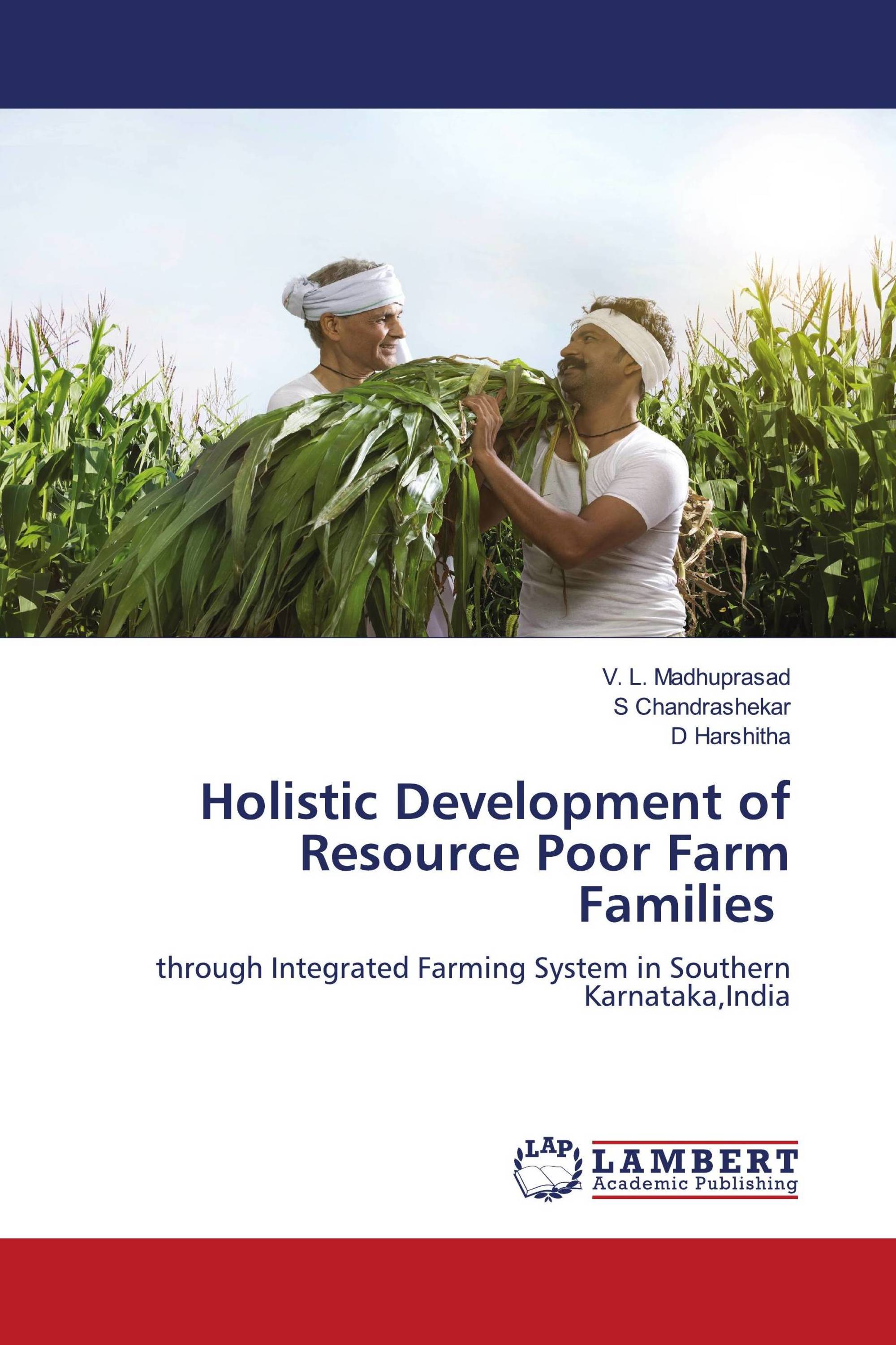 Holistic Development of Resource Poor Farm Families