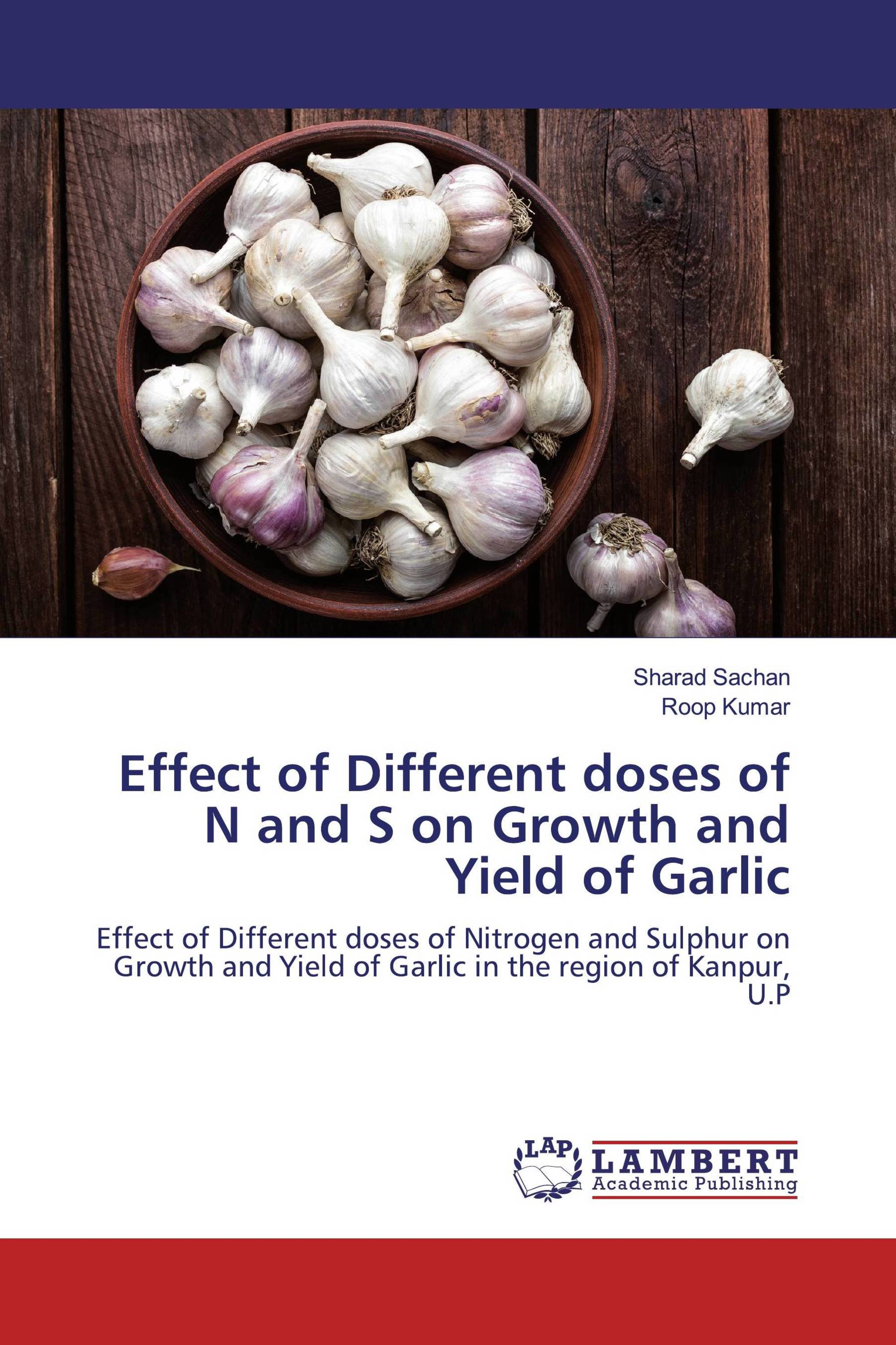 Effect of Different doses of N and S on Growth and Yield of Garlic