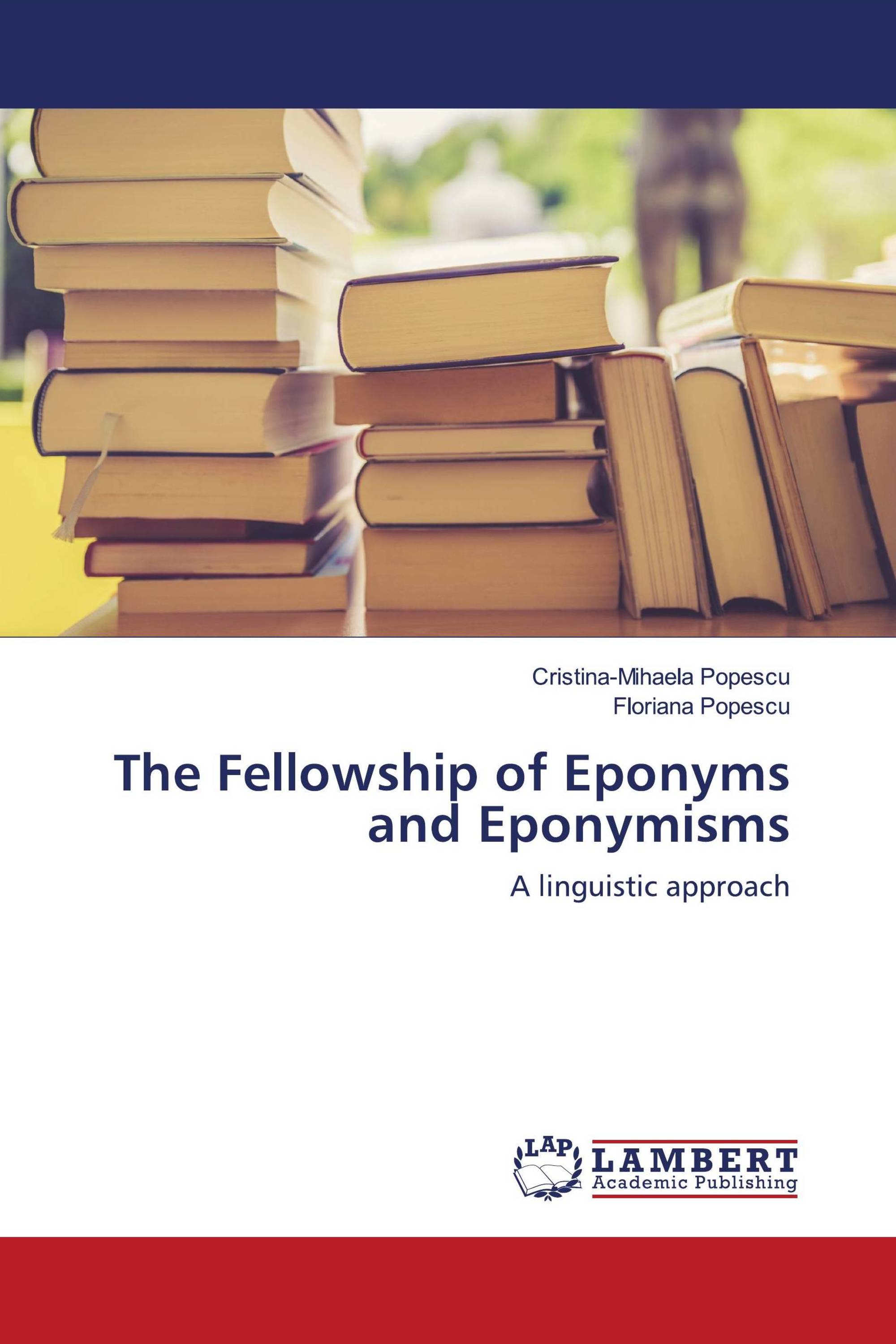 The Fellowship of Eponyms and Eponymisms