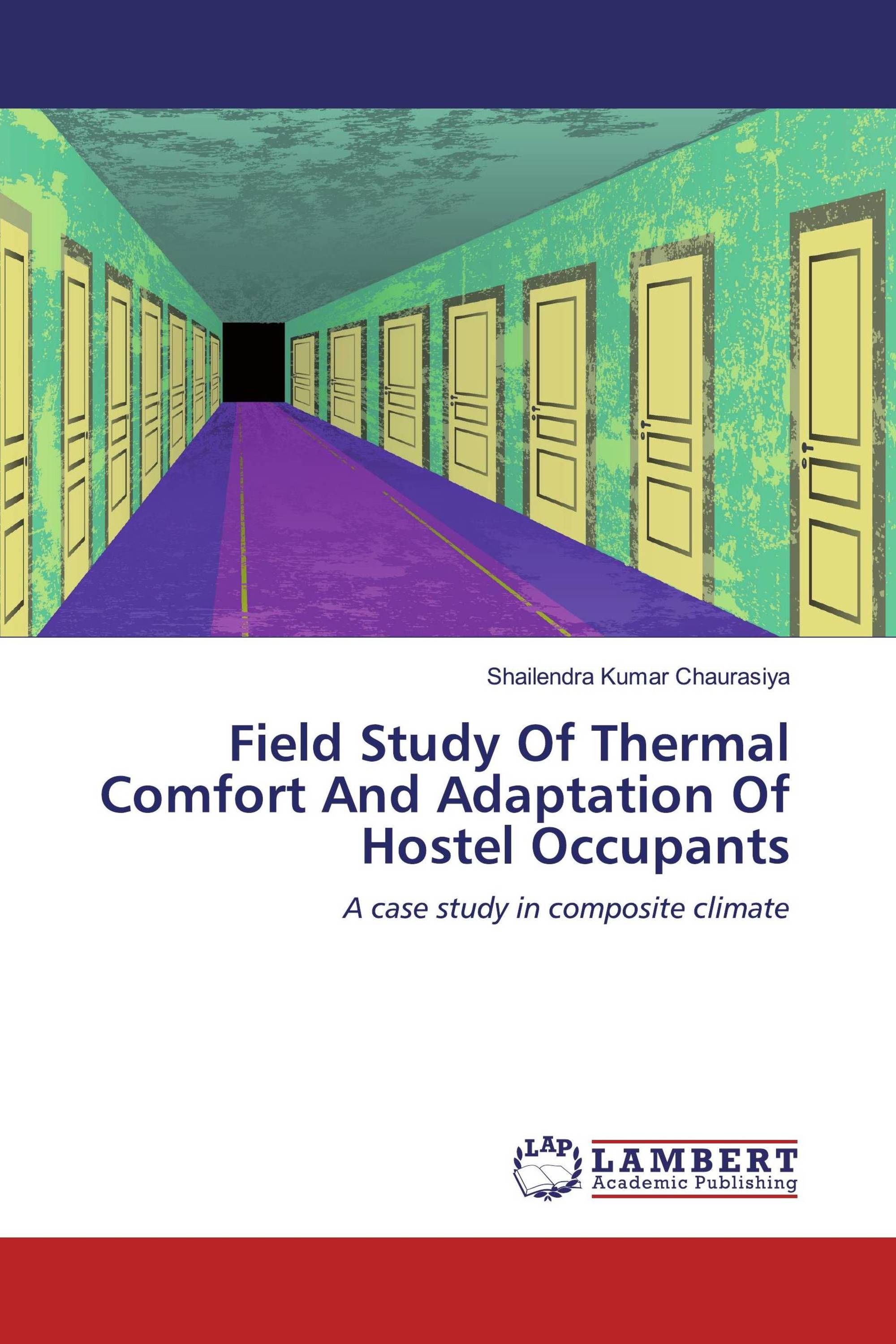 Field Study Of Thermal Comfort And Adaptation Of Hostel Occupants