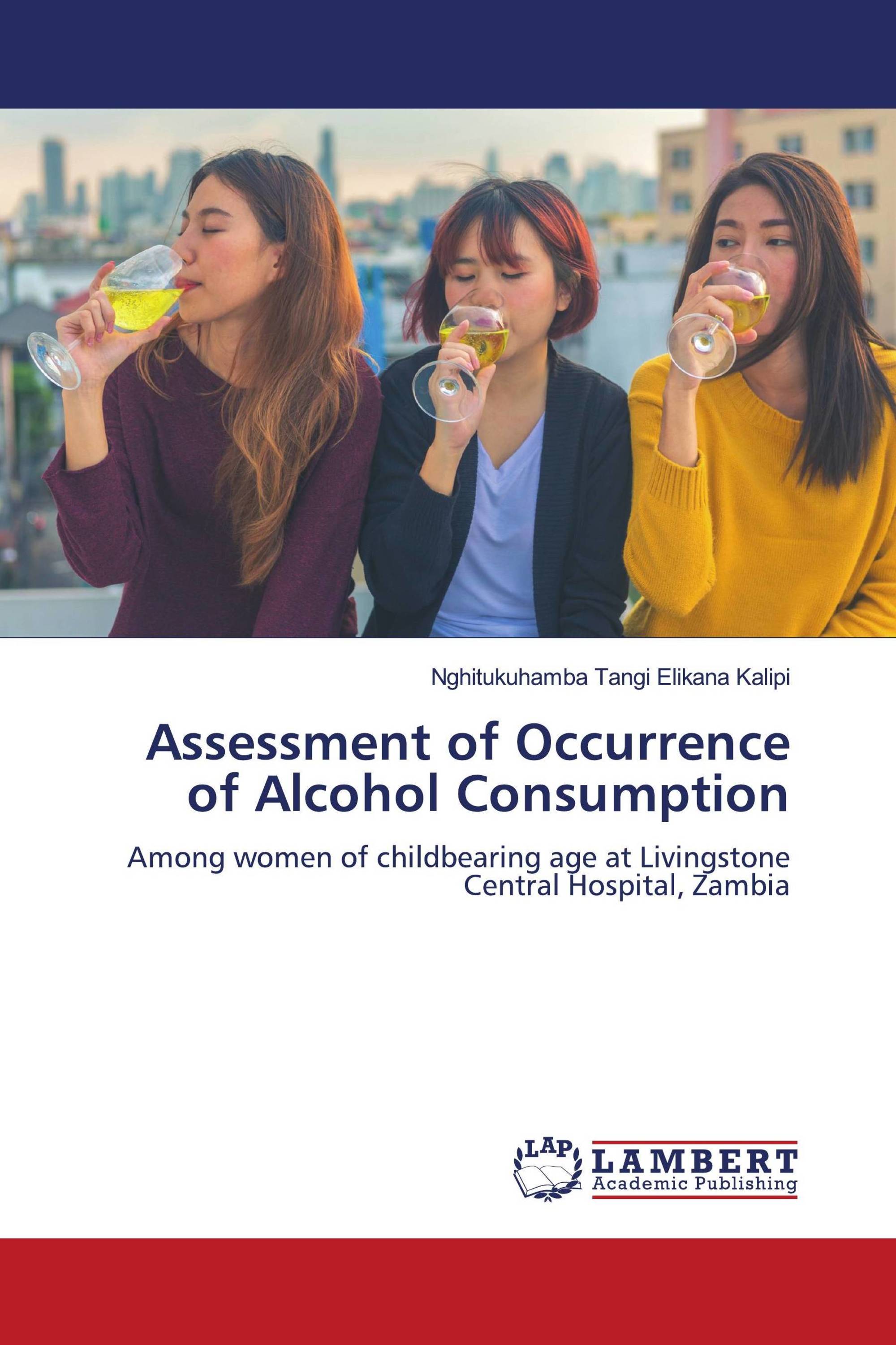 Assessment of Occurrence of Alcohol Consumption