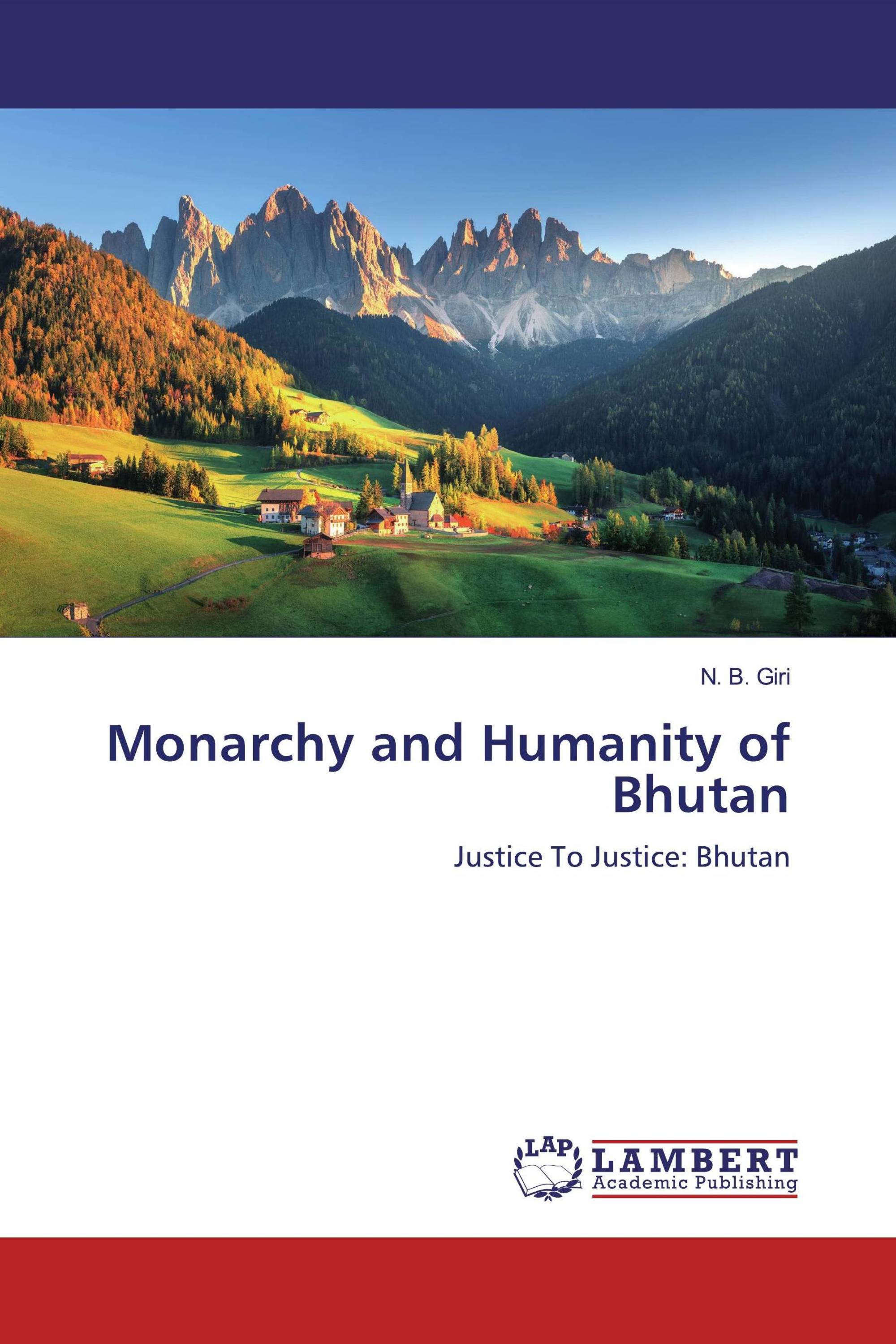 Monarchy and Humanity of Bhutan