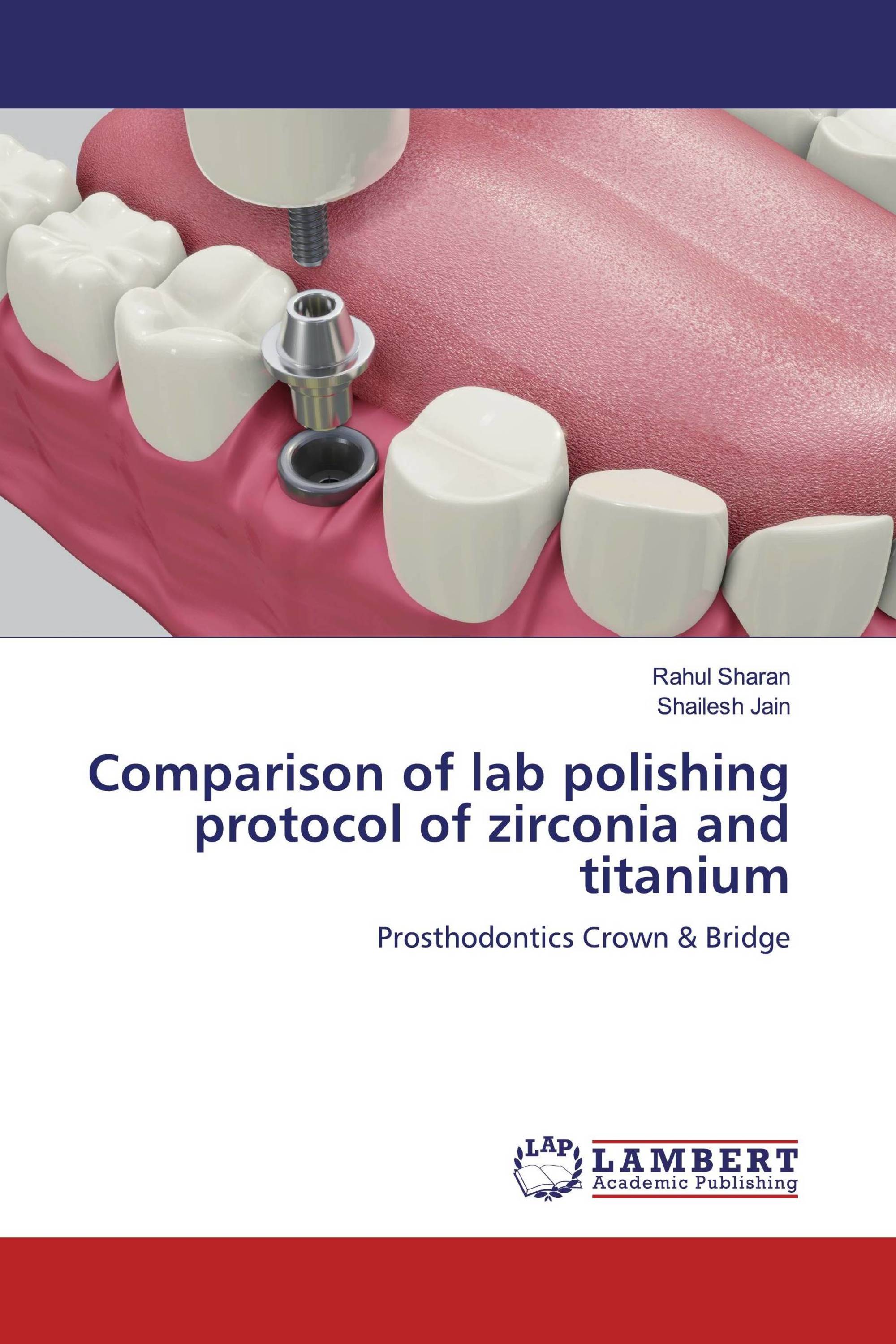 Comparison of lab polishing protocol of zirconia and titanium