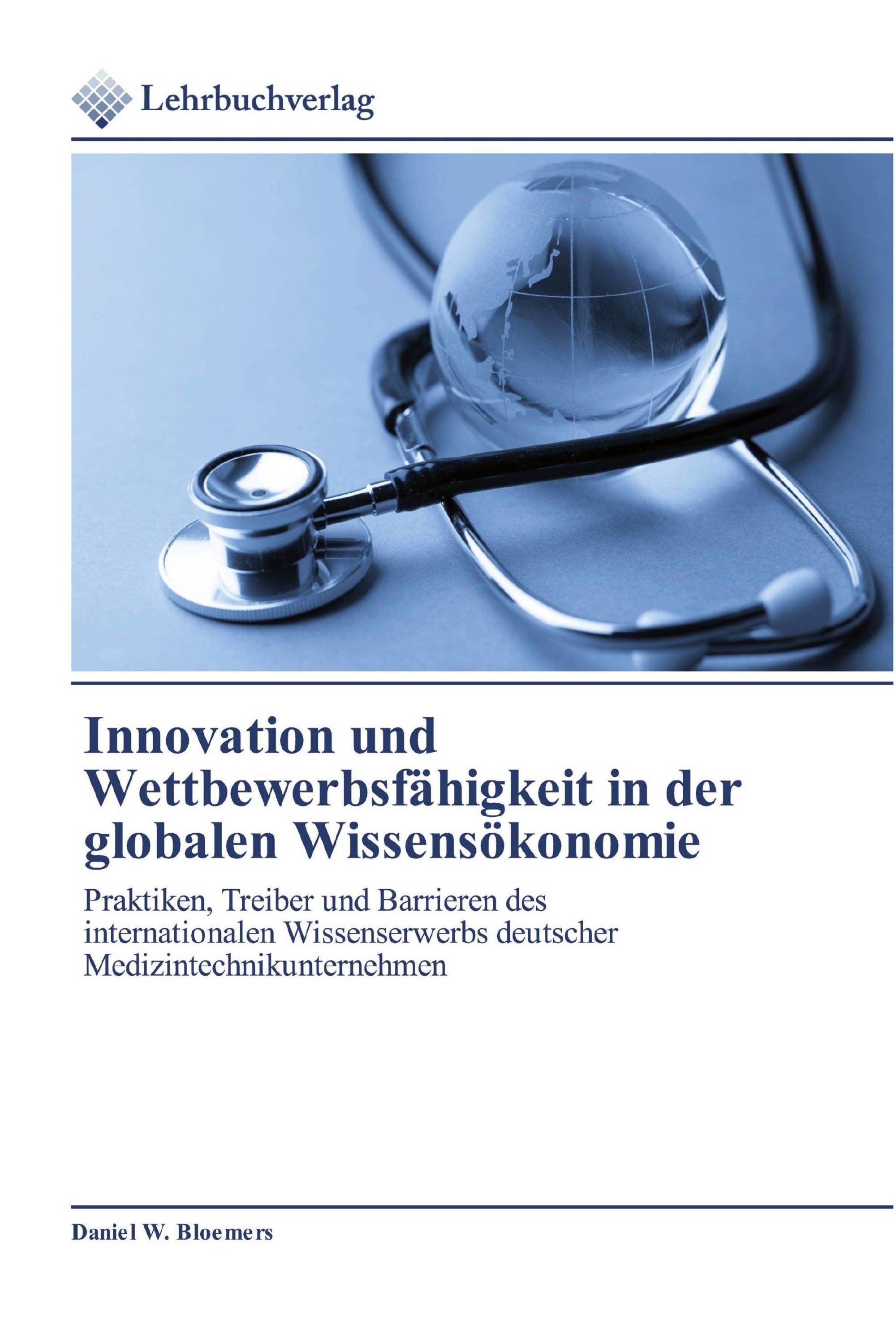 Innovation und Wettbewerbsfähigkeit in der globalen Wissensökonomie