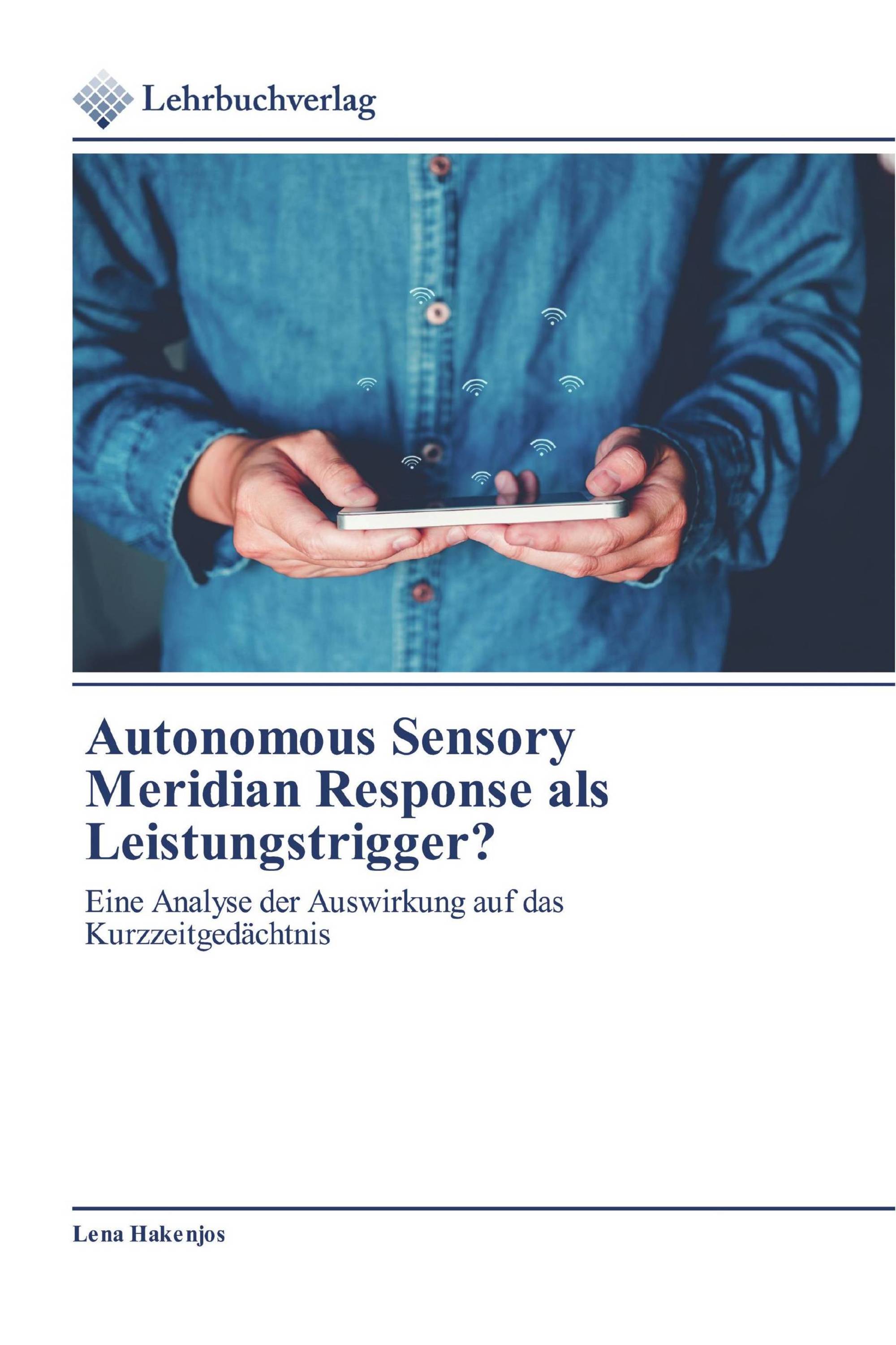 Autonomous Sensory Meridian Response als Leistungstrigger?