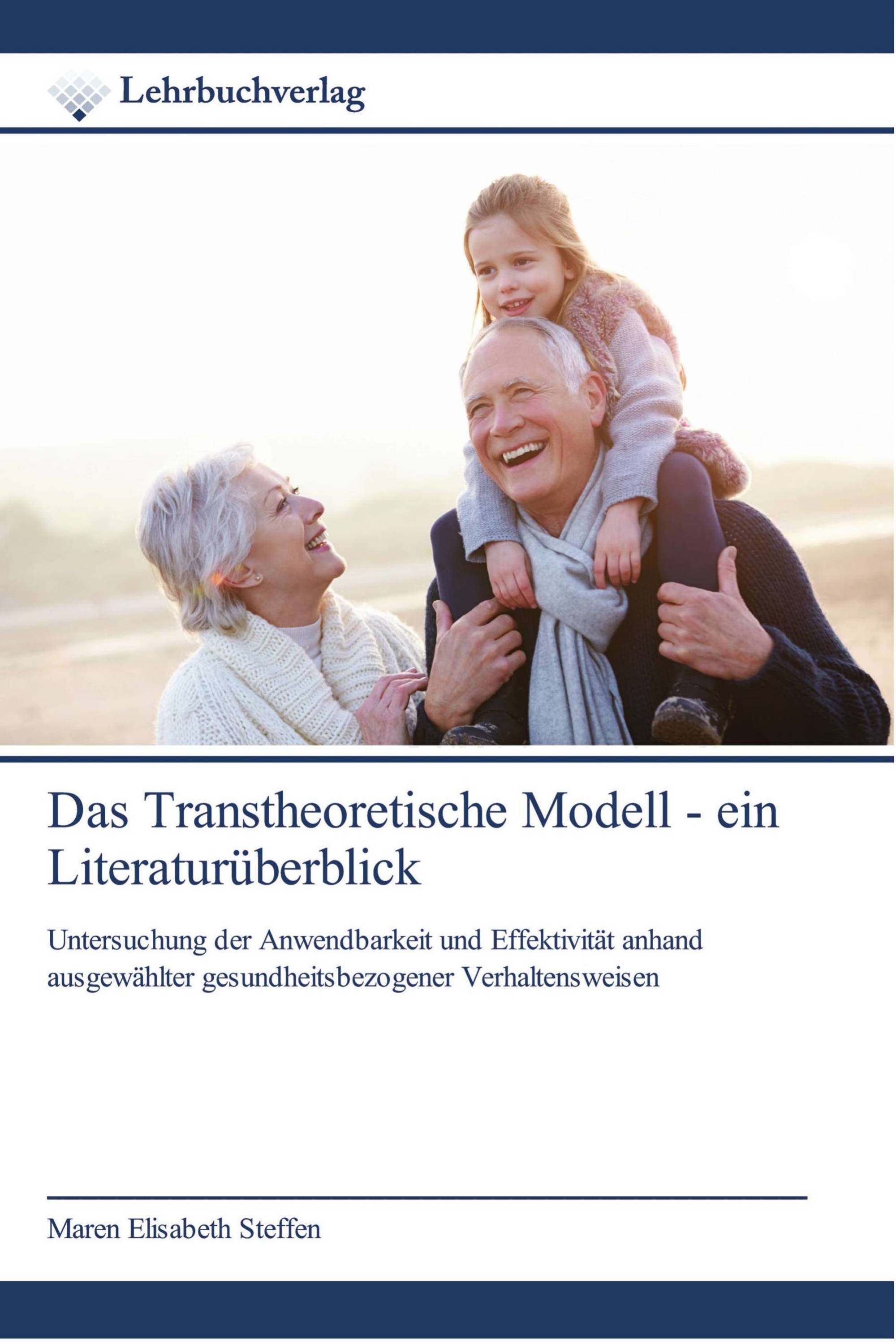 Das Transtheoretische Modell - ein Literaturüberblick