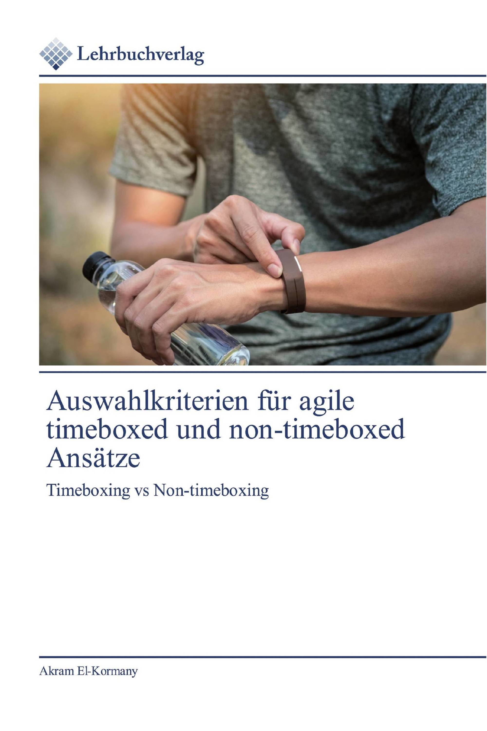 Auswahlkriterien für agile timeboxed und non-timeboxed Ansätze