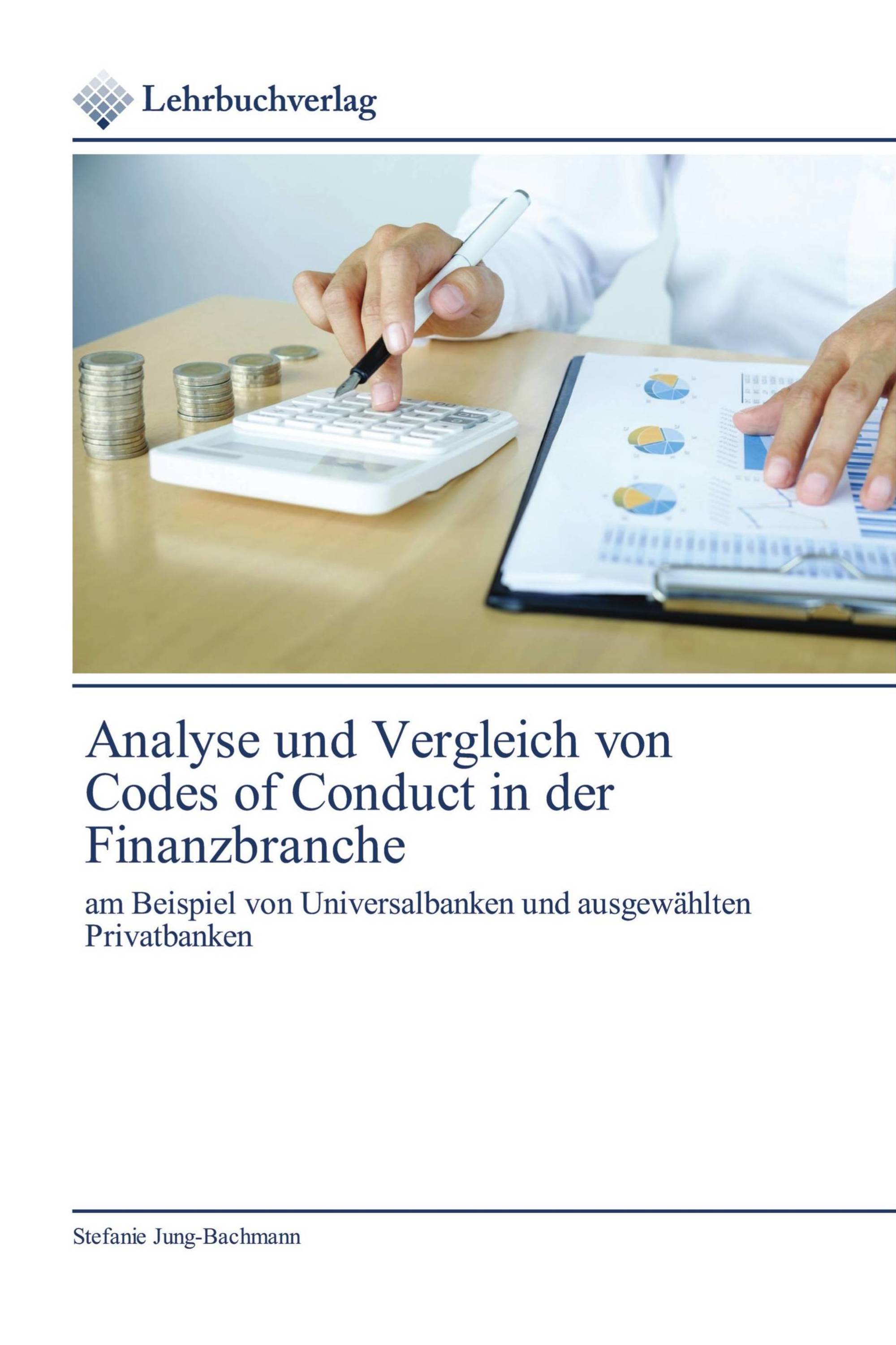 Analyse und Vergleich von Codes of Conduct in der Finanzbranche