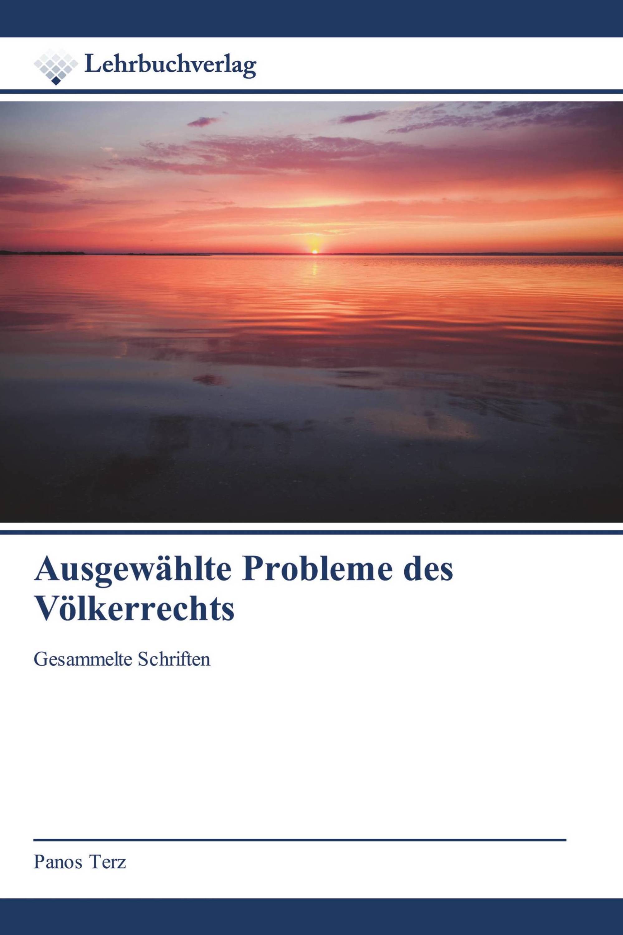 Ausgewählte Probleme des Völkerrechts