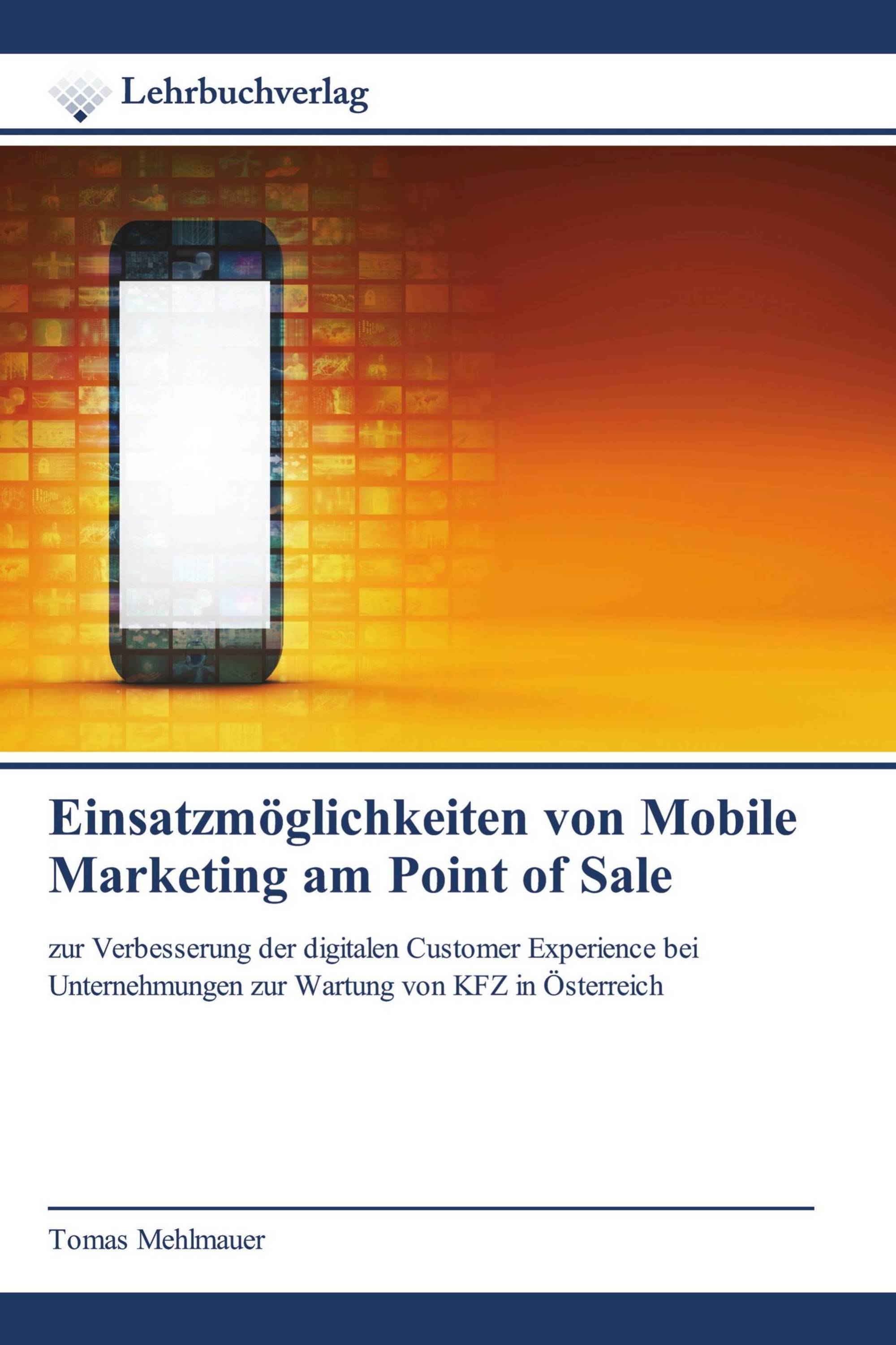 Einsatzmöglichkeiten von Mobile Marketing am Point of Sale