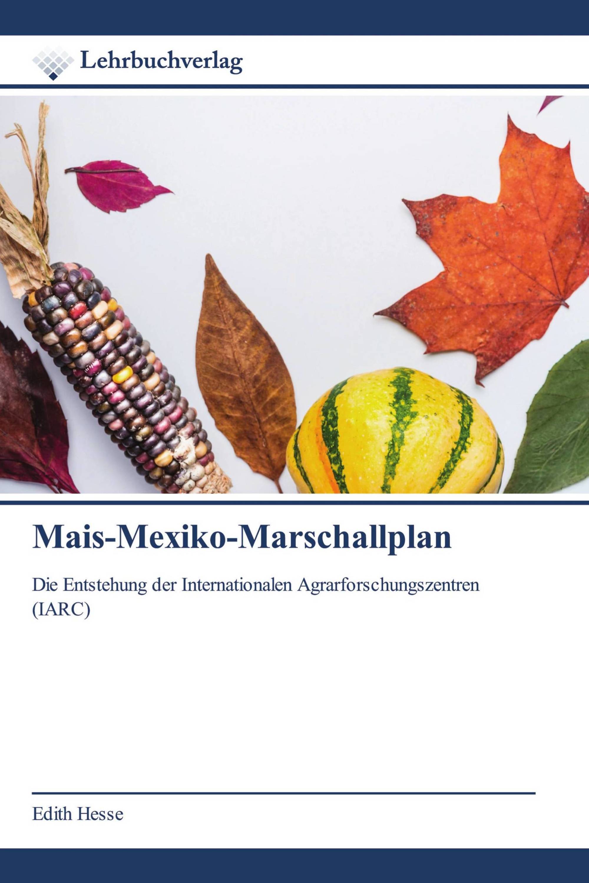 Mais-Mexiko-Marschallplan