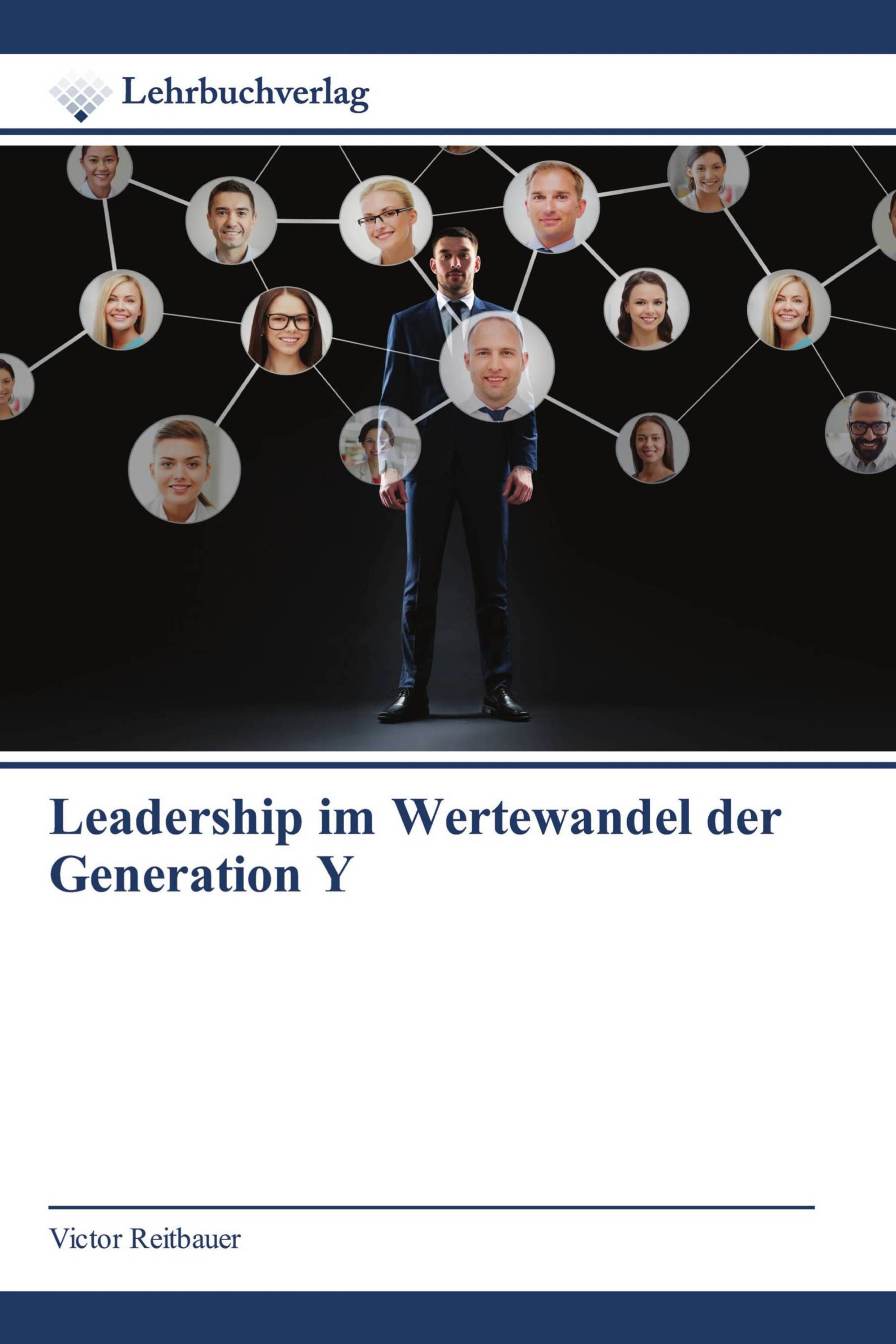 Leadership im Wertewandel der Generation Y