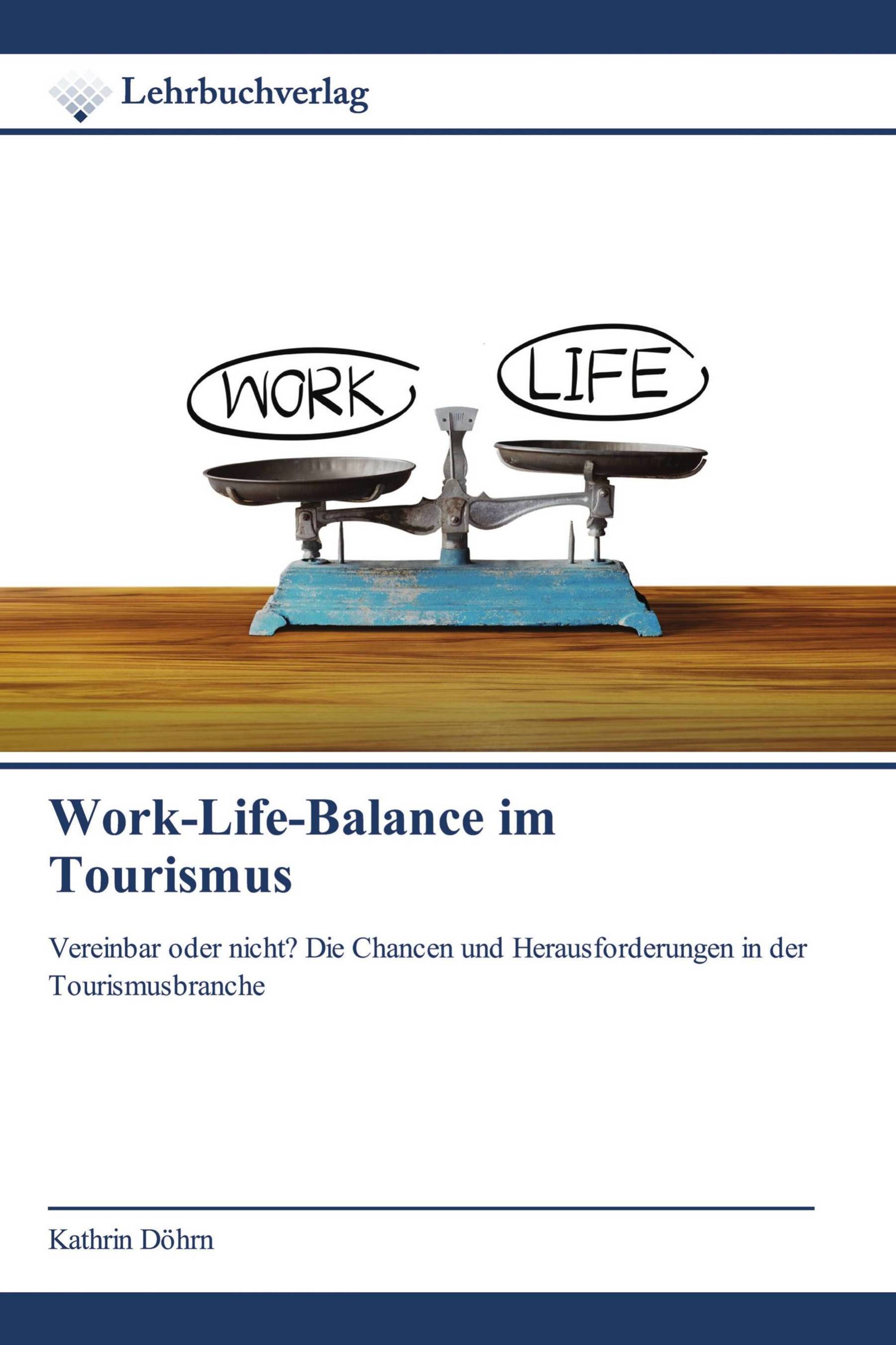 Work-Life-Balance im Tourismus