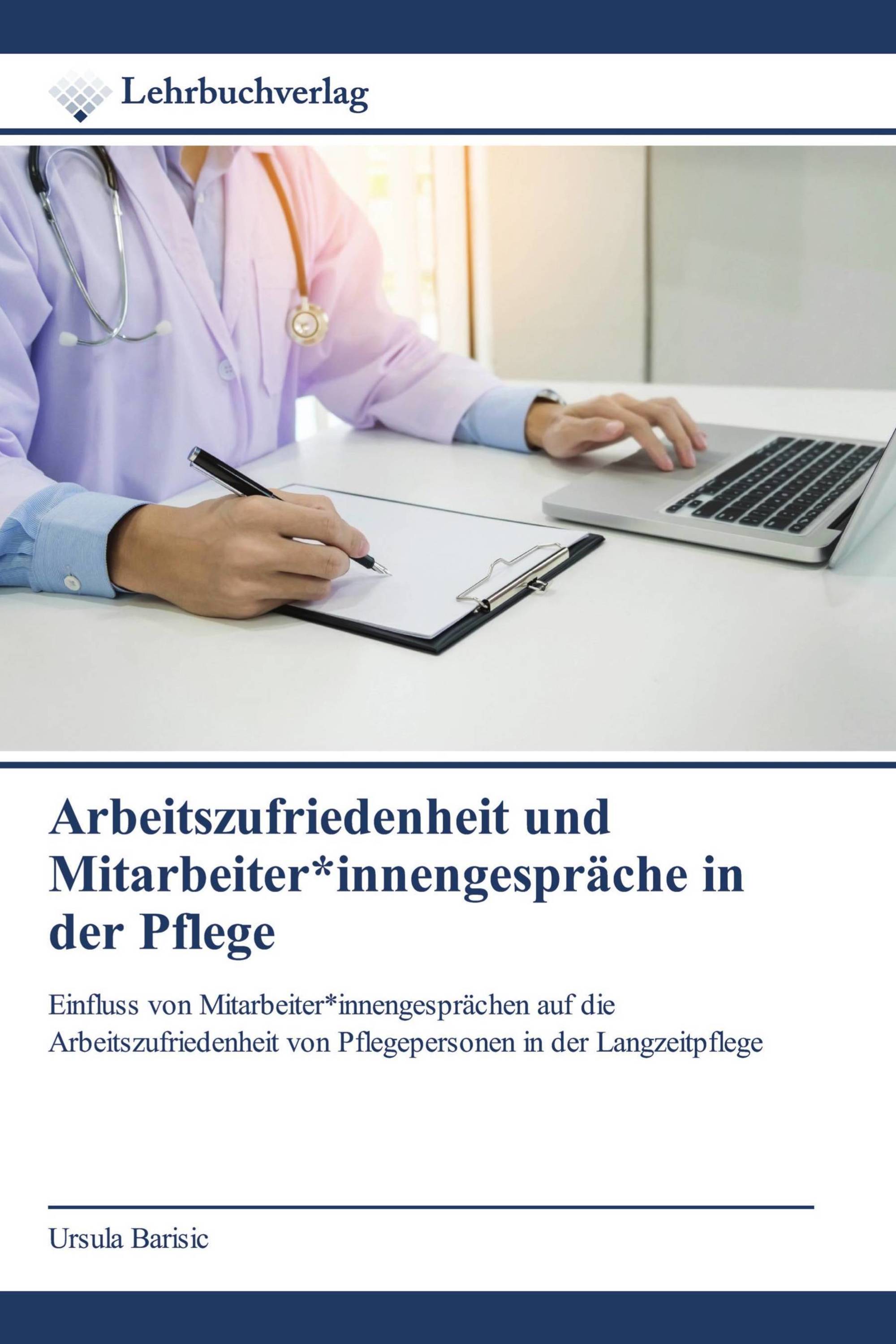 Arbeitszufriedenheit und Mitarbeiter*innengespräche in der Pflege