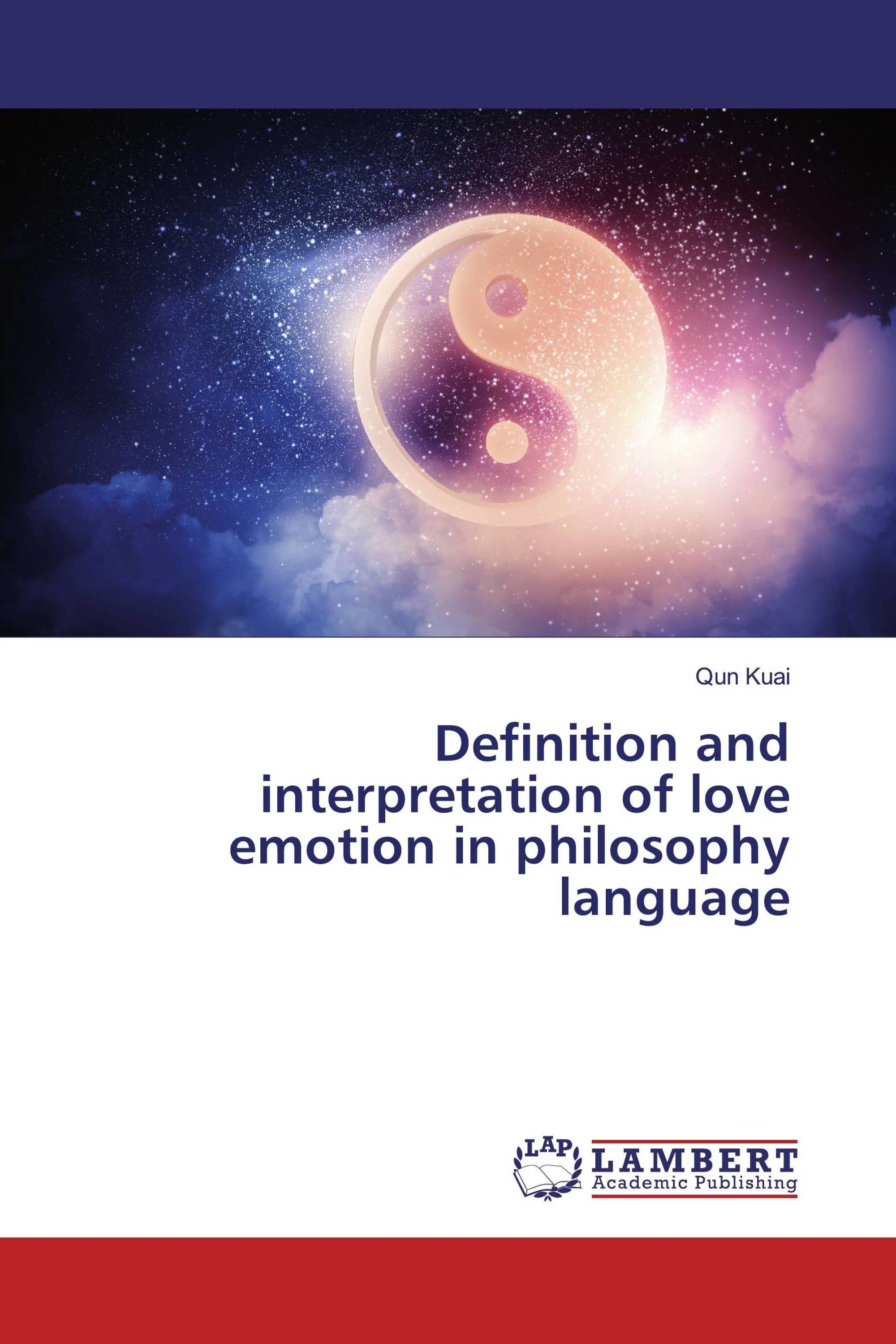 Definition and interpretation of love emotion in philosophy language